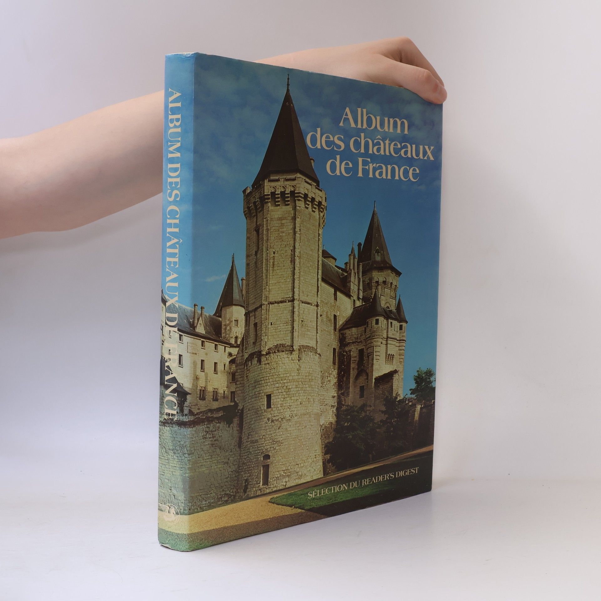 Kolektív autorov Album des chateaux de France