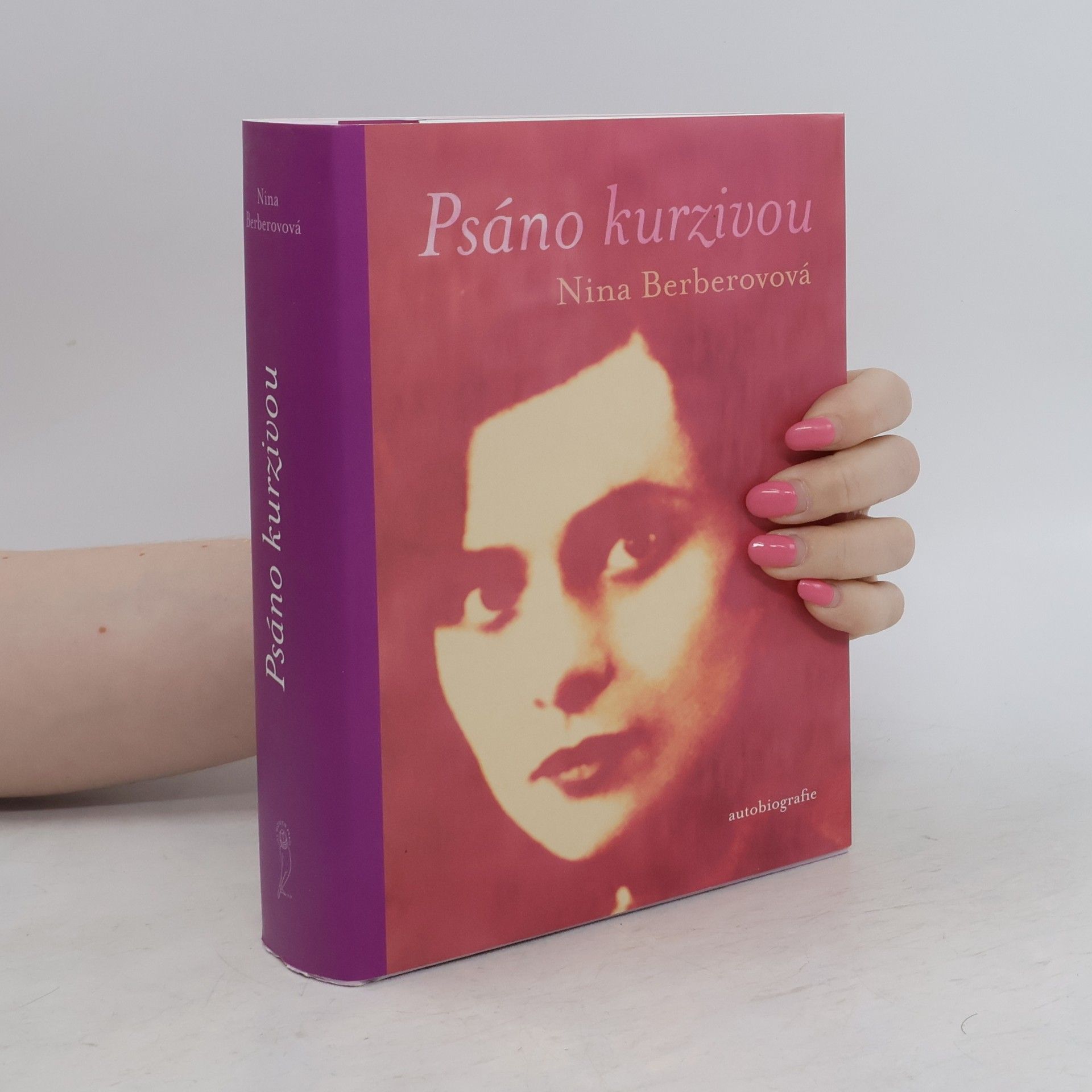 Nina Berberova Psáno kurzivou. Autobiografie