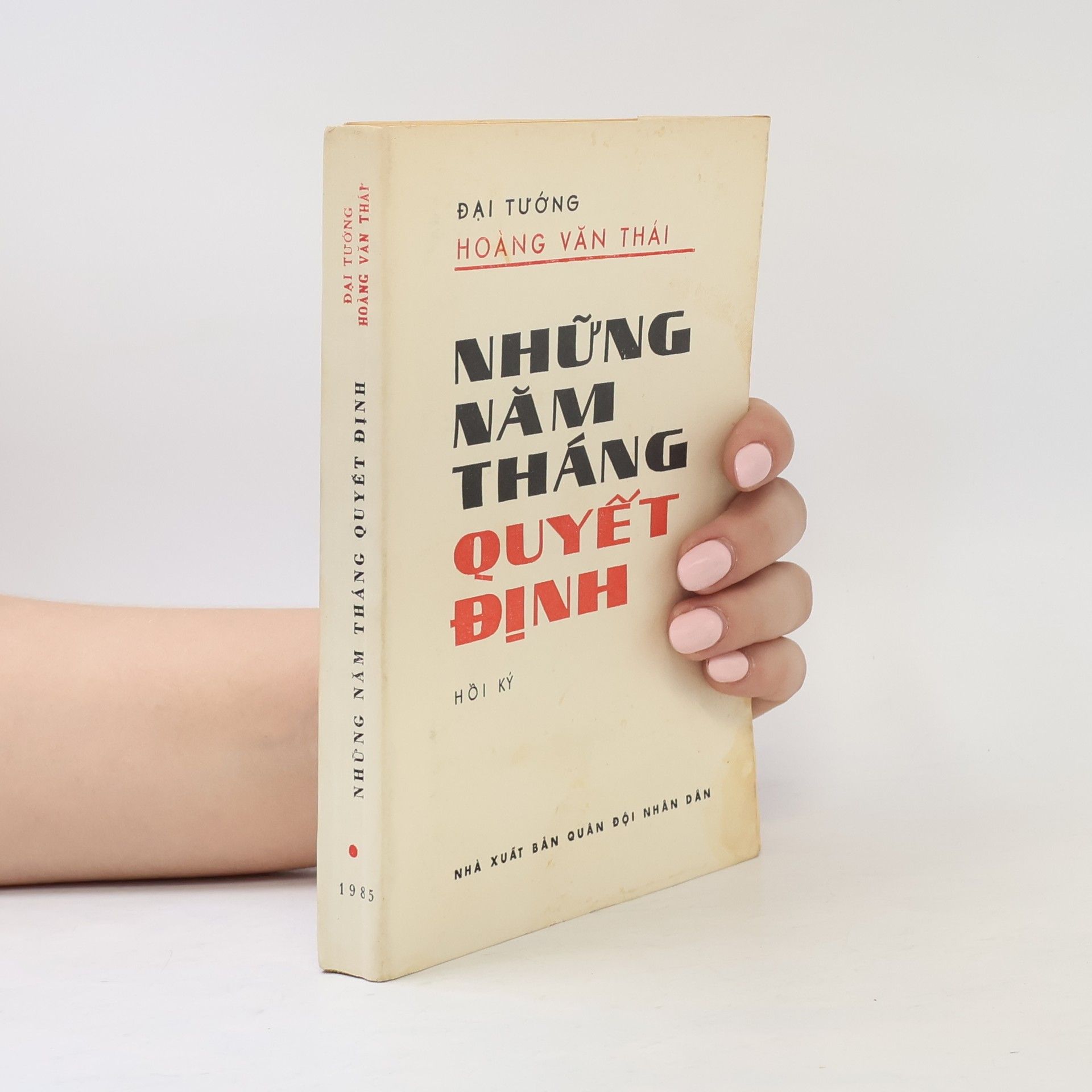 Hoàng Văn Thái Những Năm Tháng Quyết Định