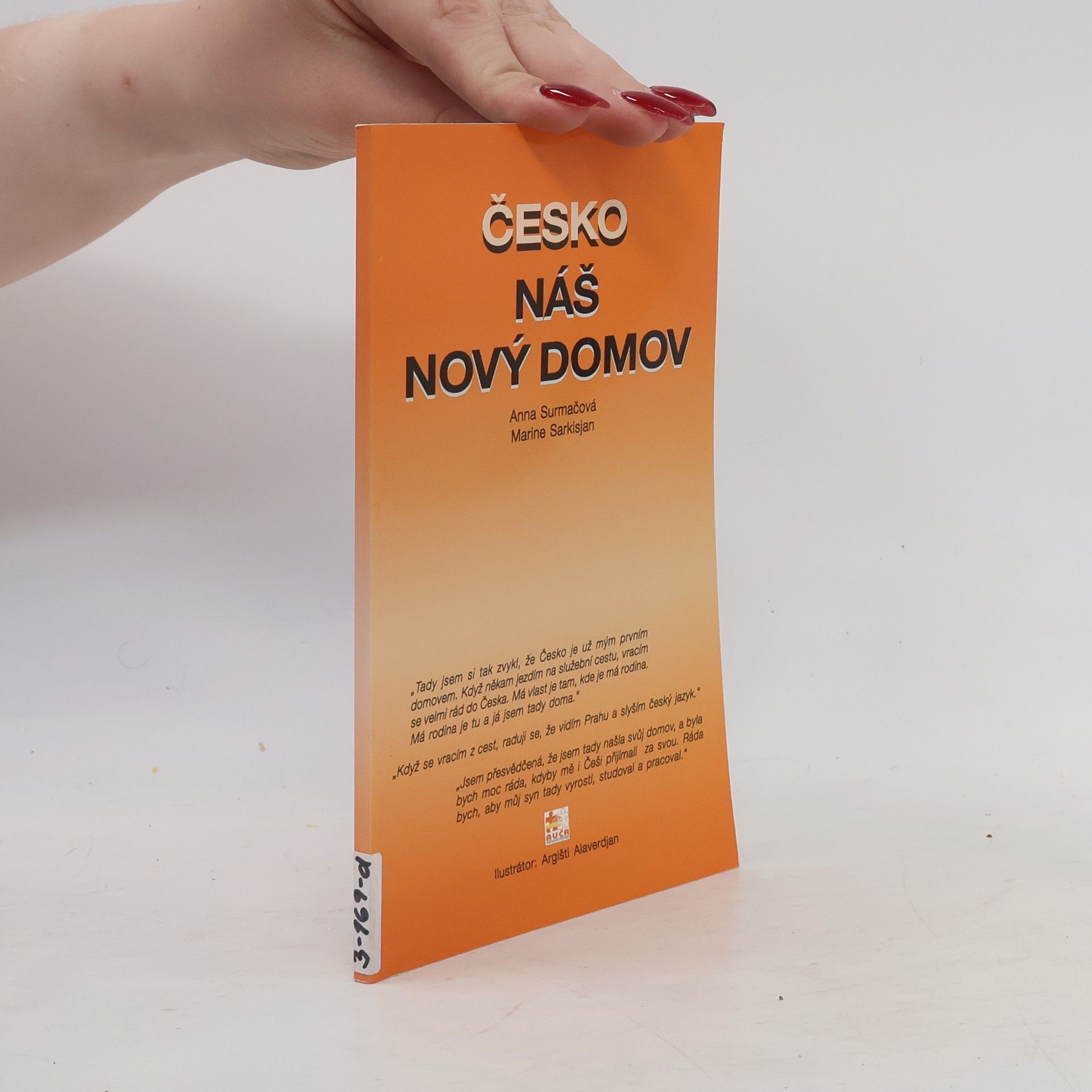 Anna Surmačová Česko náš nový domov