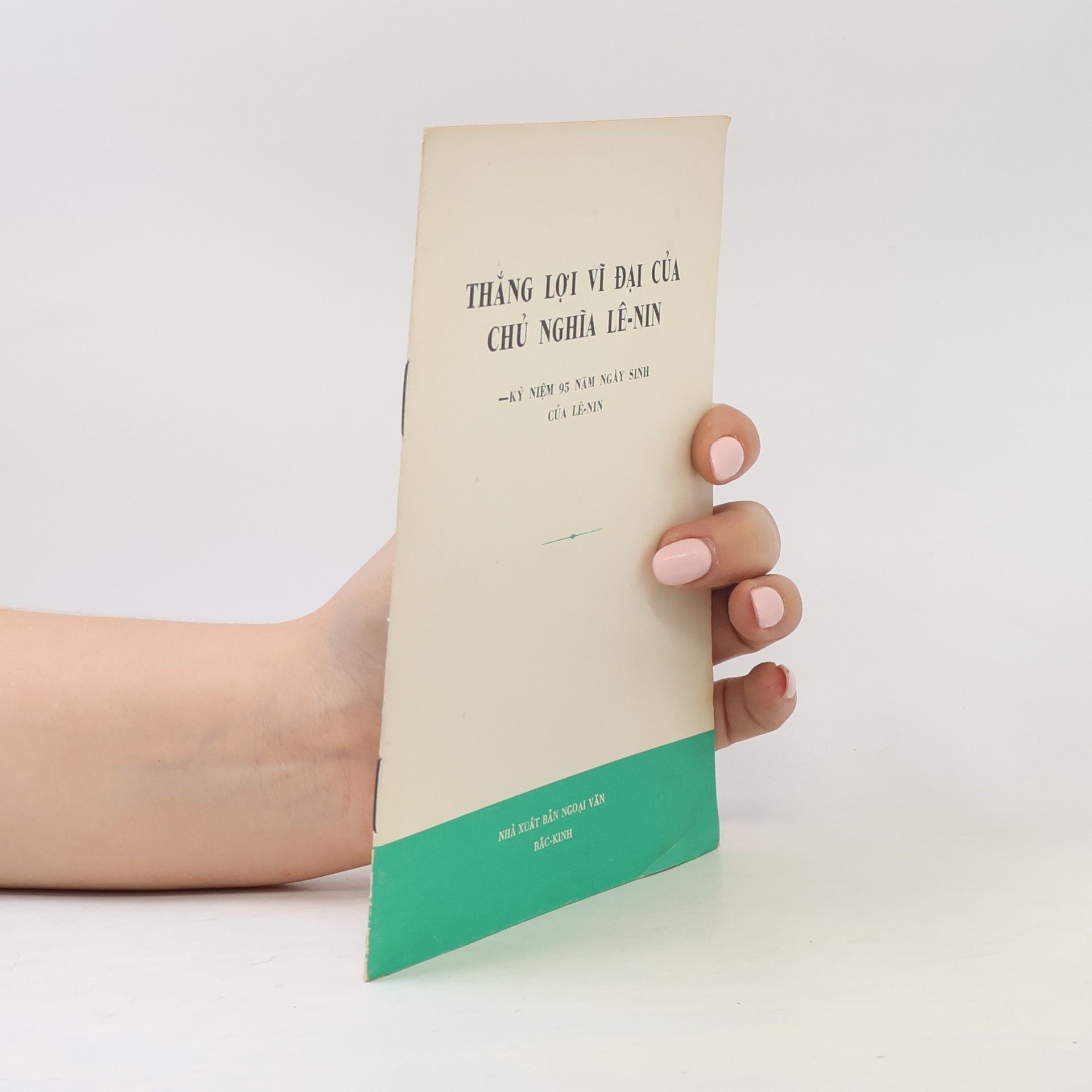 Autorenkollektiv THẮNG LỢI VĨ ĐẠI CỦA CHỦ NGHĨA LÊ-NIN