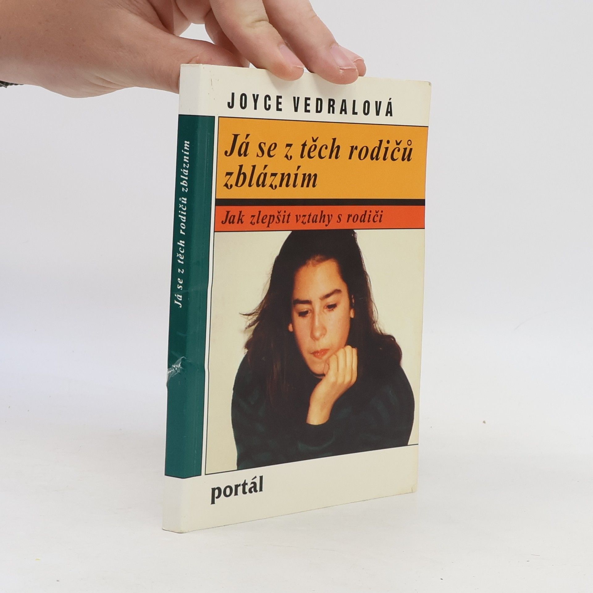 Joyce Vedral Já se z těch rodičů zblázním