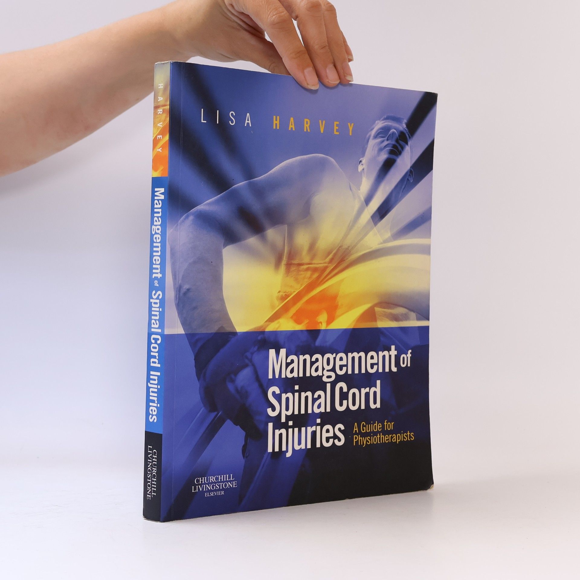 Lisa Harvey Management of Spinal Cord Injuries