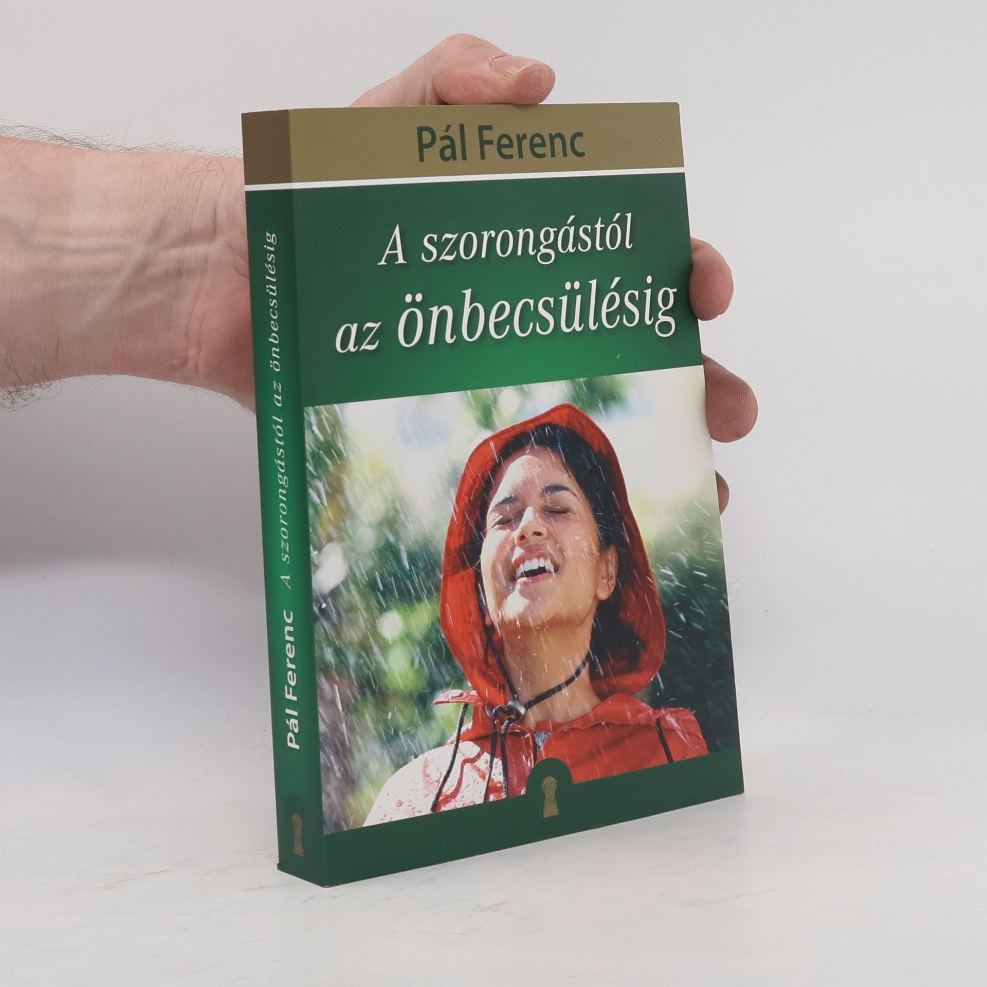 Ferenc Pál A szorongástól az önbecsülésig