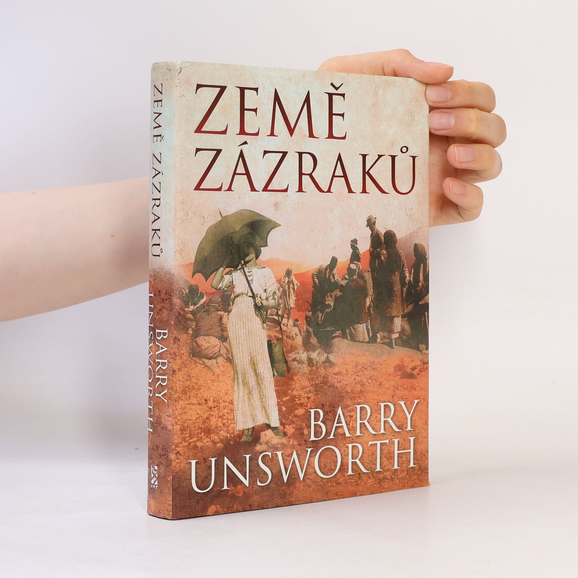 Barry Unsworth Země zázraků