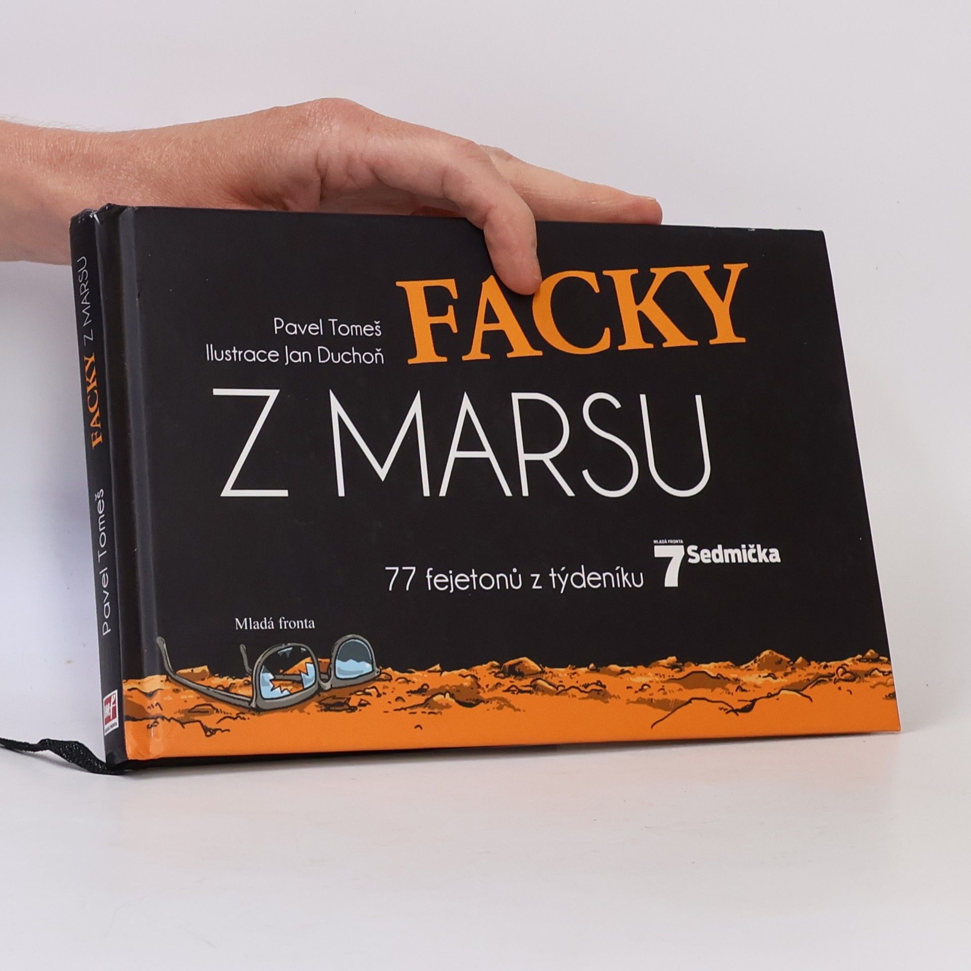Jan Duchoň Facky z Marsu : 77 fejetonů z týdeníku Sedmička