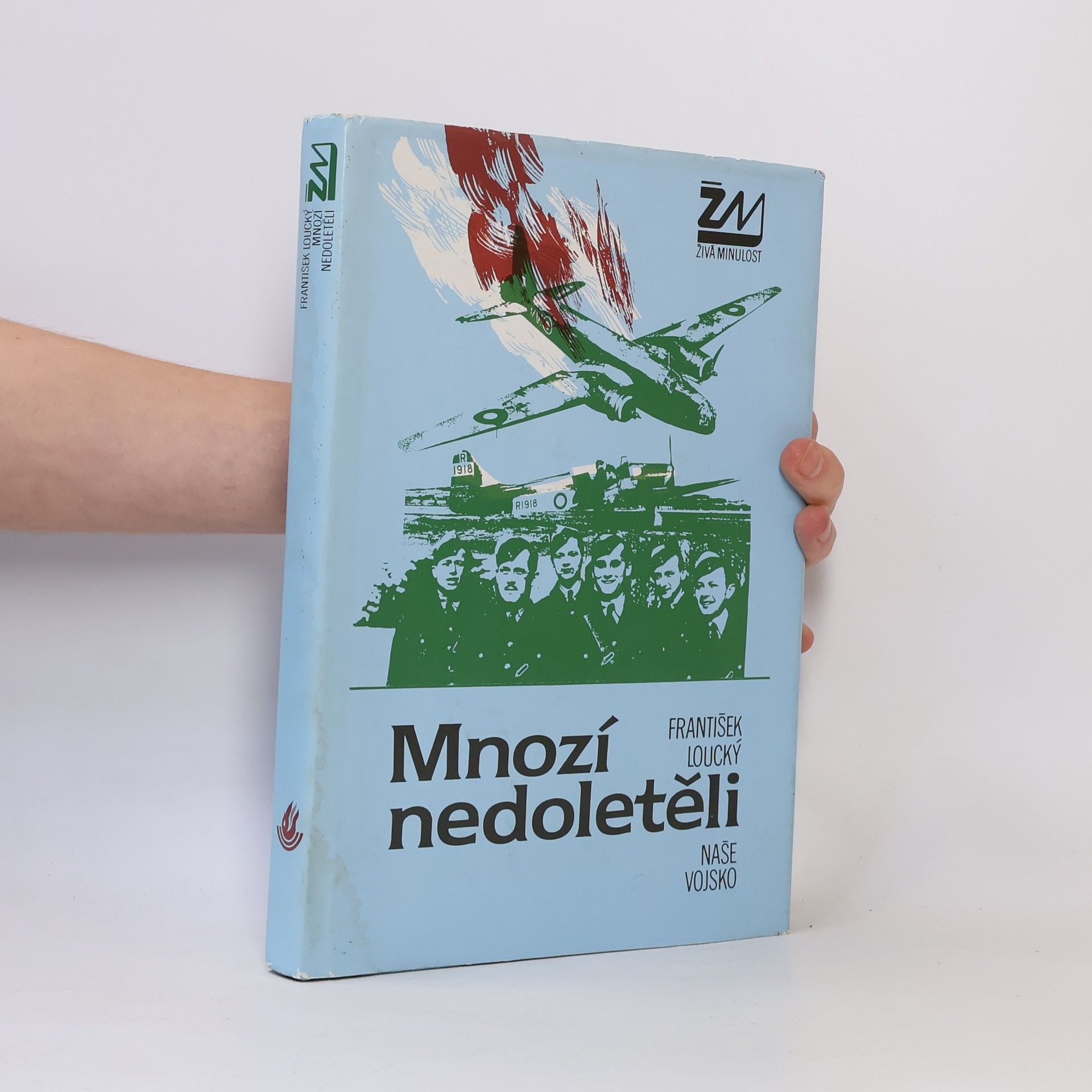 František Loucký Mnozí nedoletěli