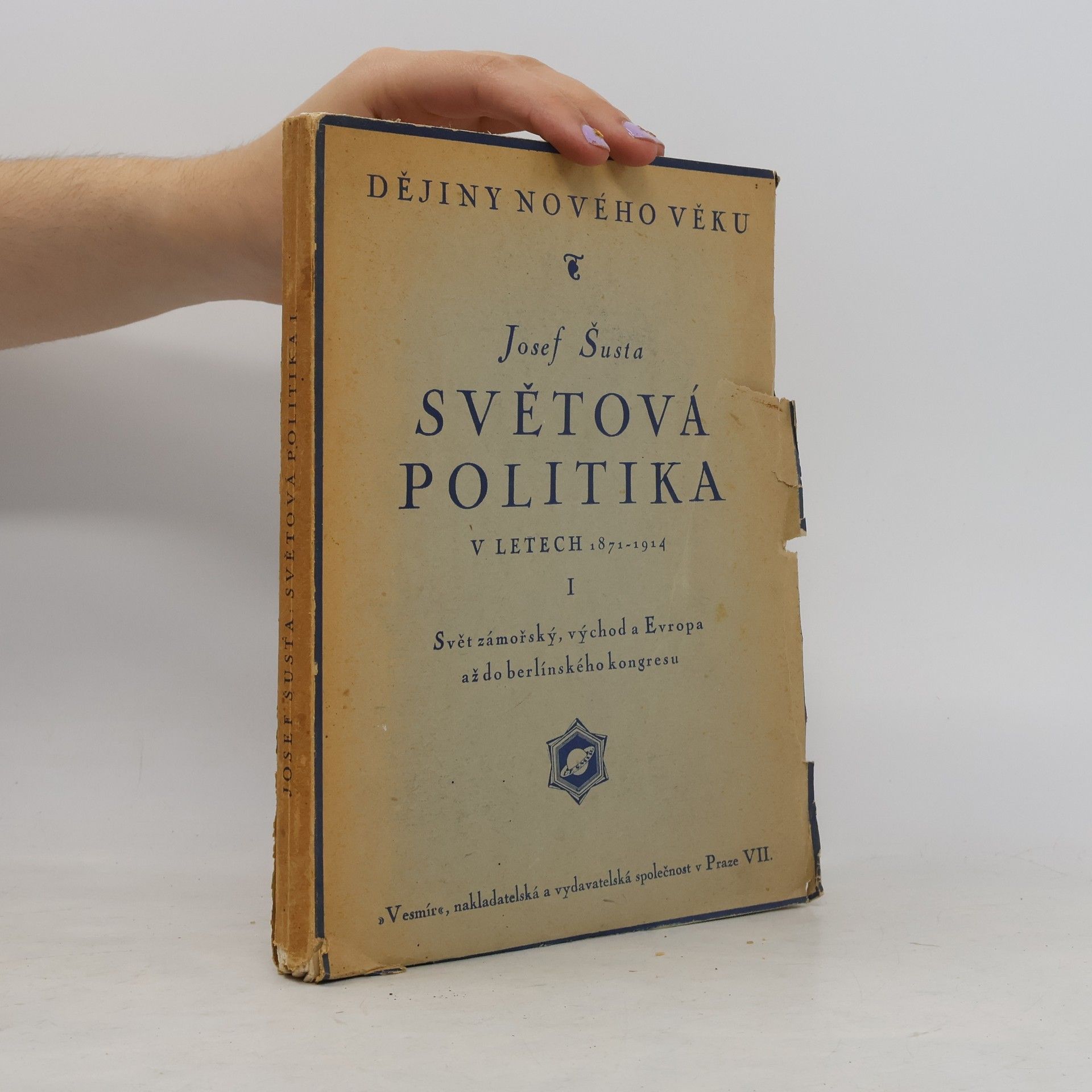 Josef Šusta Světová politika v letech 1871-1914 I.