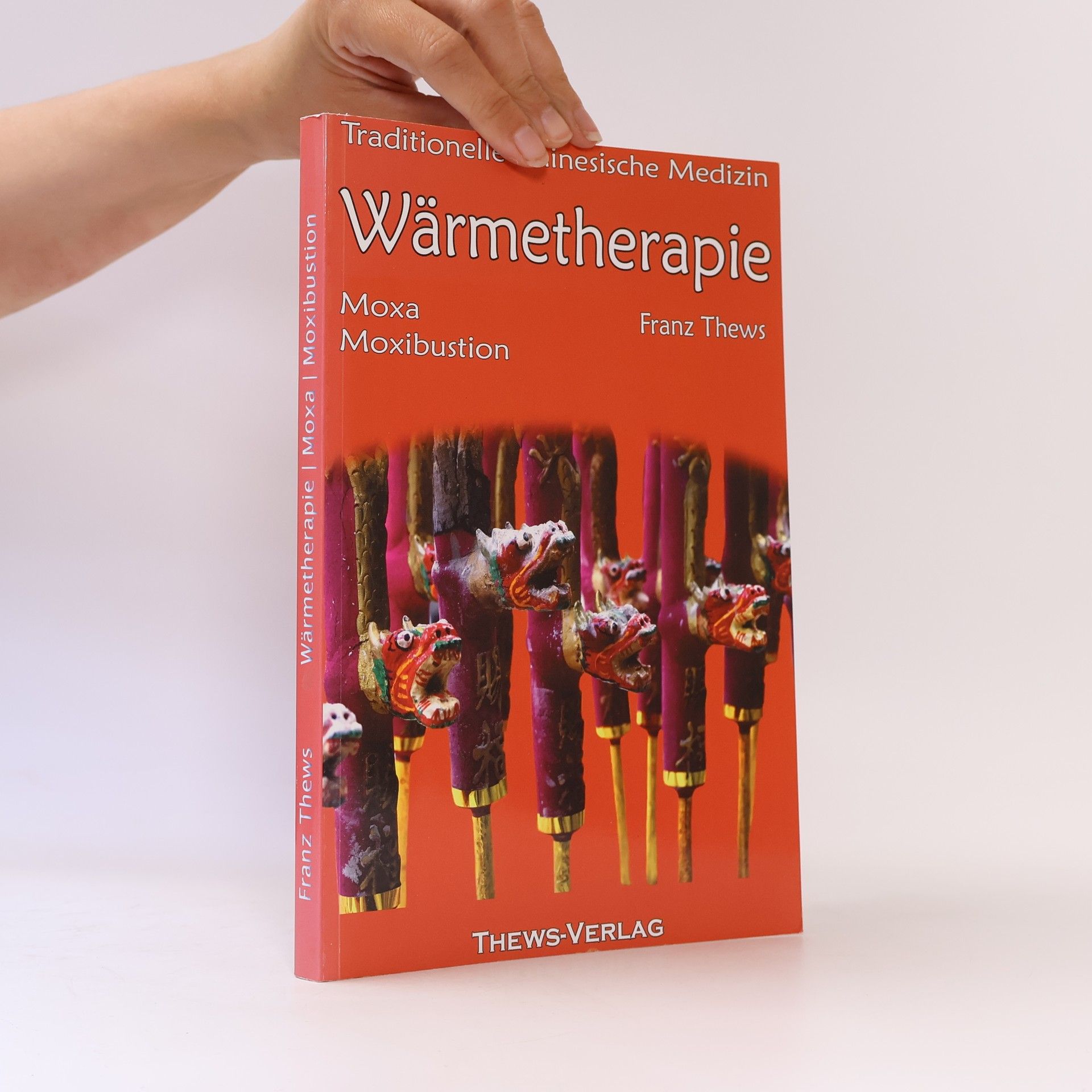 Franz Thews Wärmetherapie in der TCM