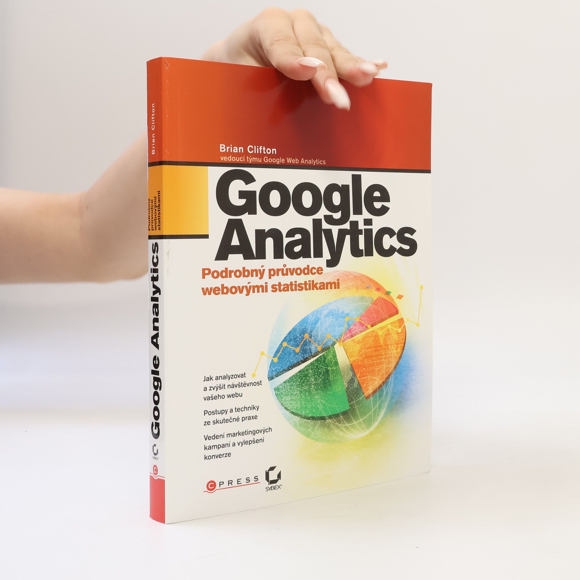 Brian Clifton Google Analytics. Podrobný průvodce webovými statistikami