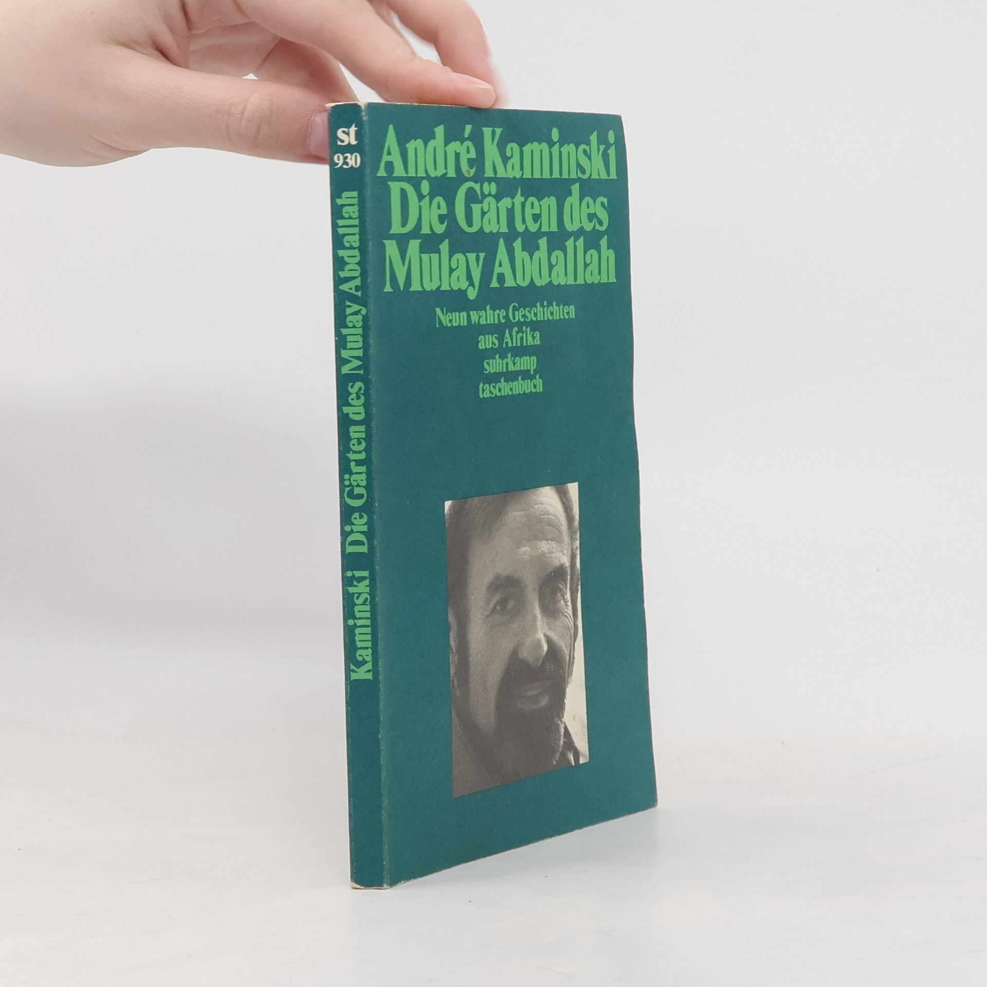 André Kaminski Die Gärten des Mulay Abdallah