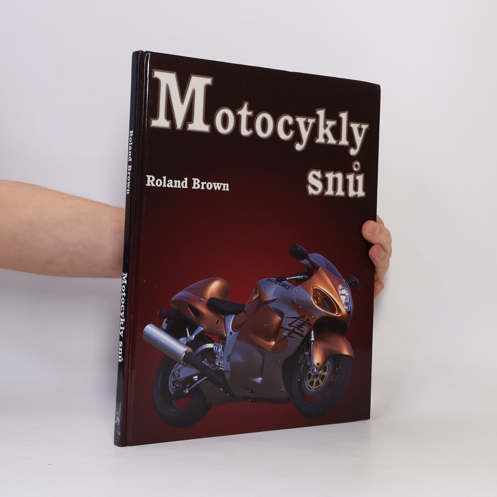 Roland Brown Motocykly snů