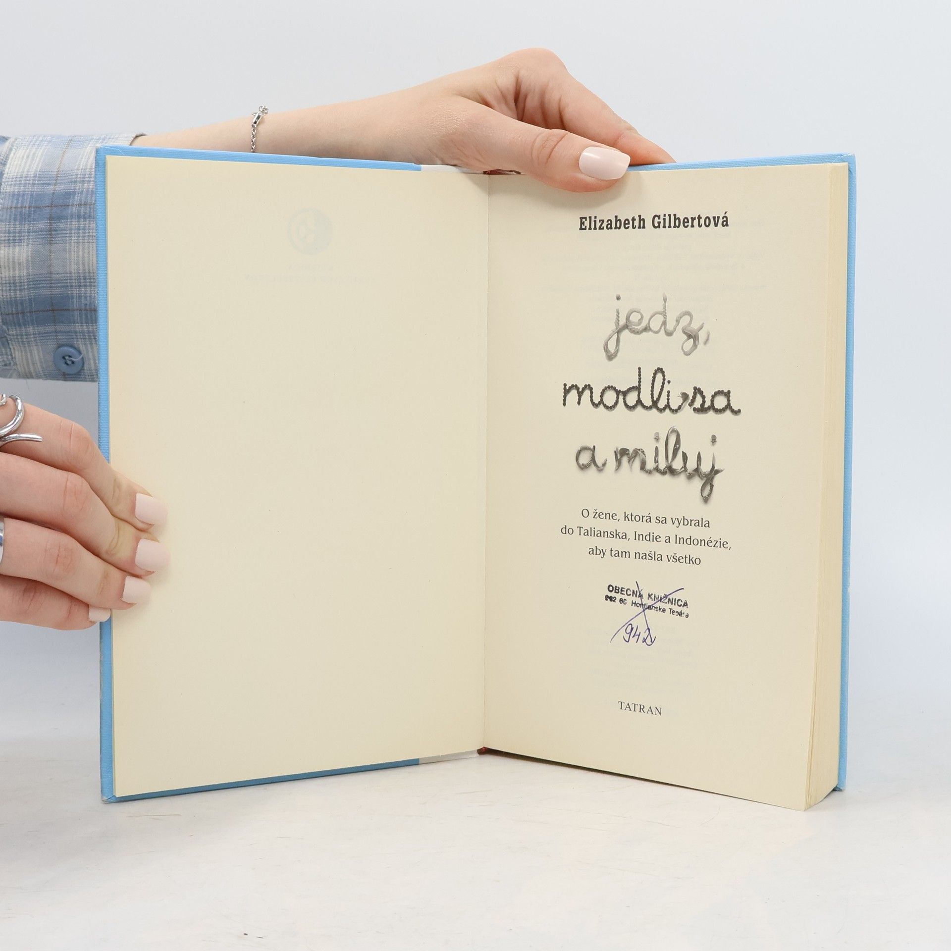 Elizabeth Gilbert Jedz, modli sa a miluj