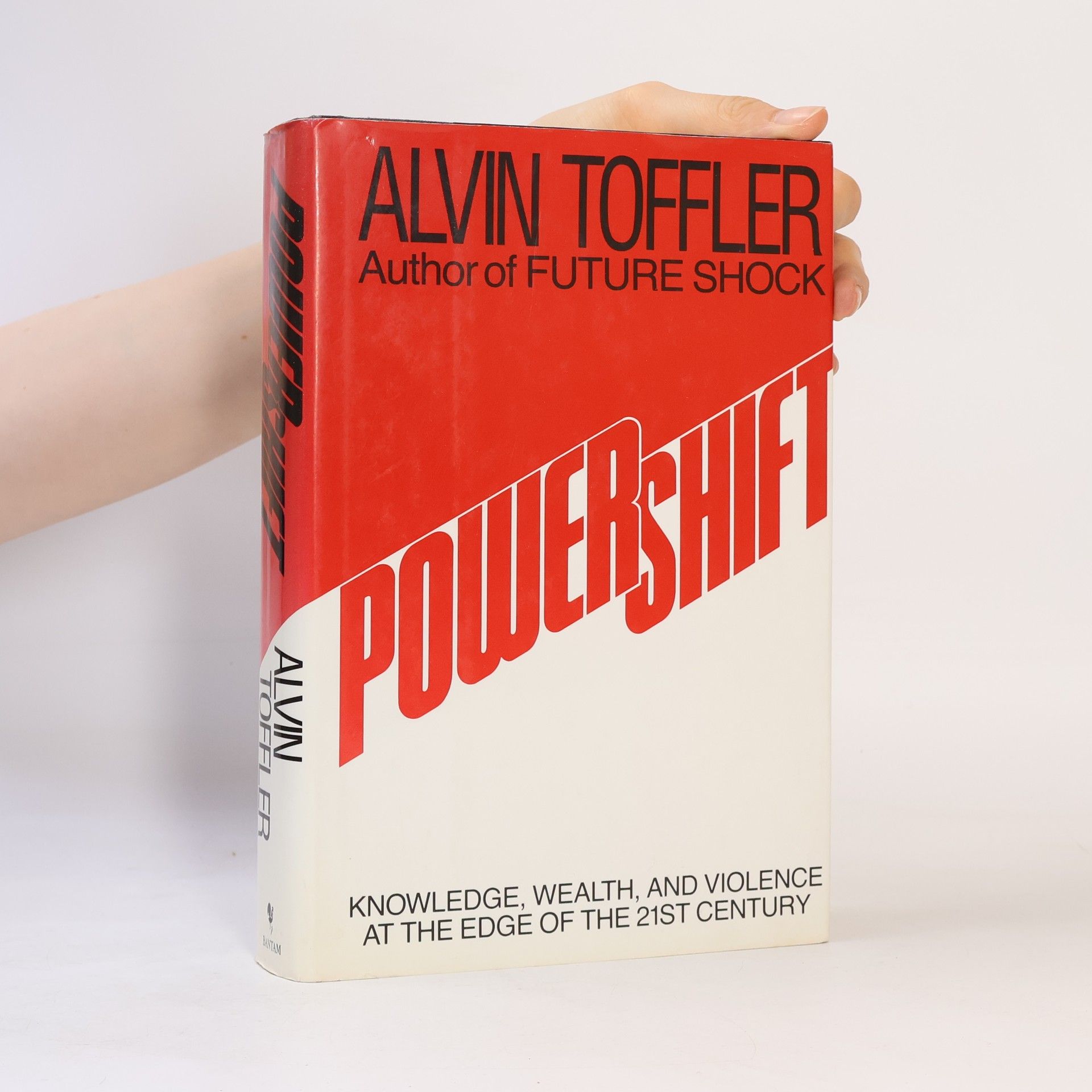 Alvin Toffler Powershift: knowledge, wealth, and violence at the edge of the 21st century