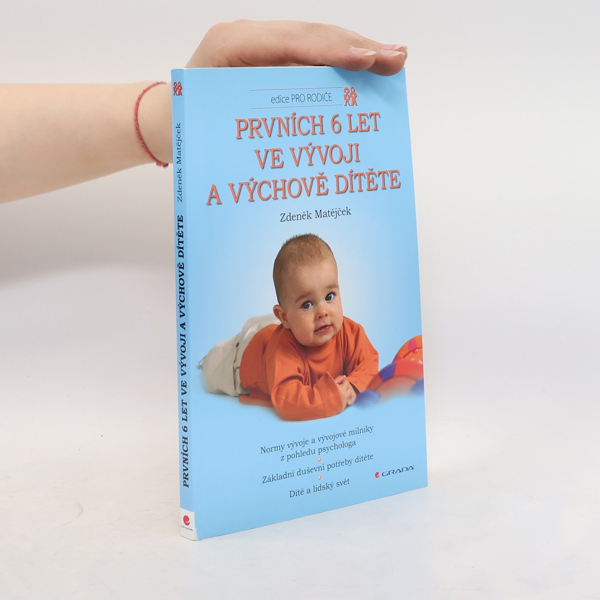 Zdeněk Matějček Prvních 6 let ve vývoji a výchově dítěte