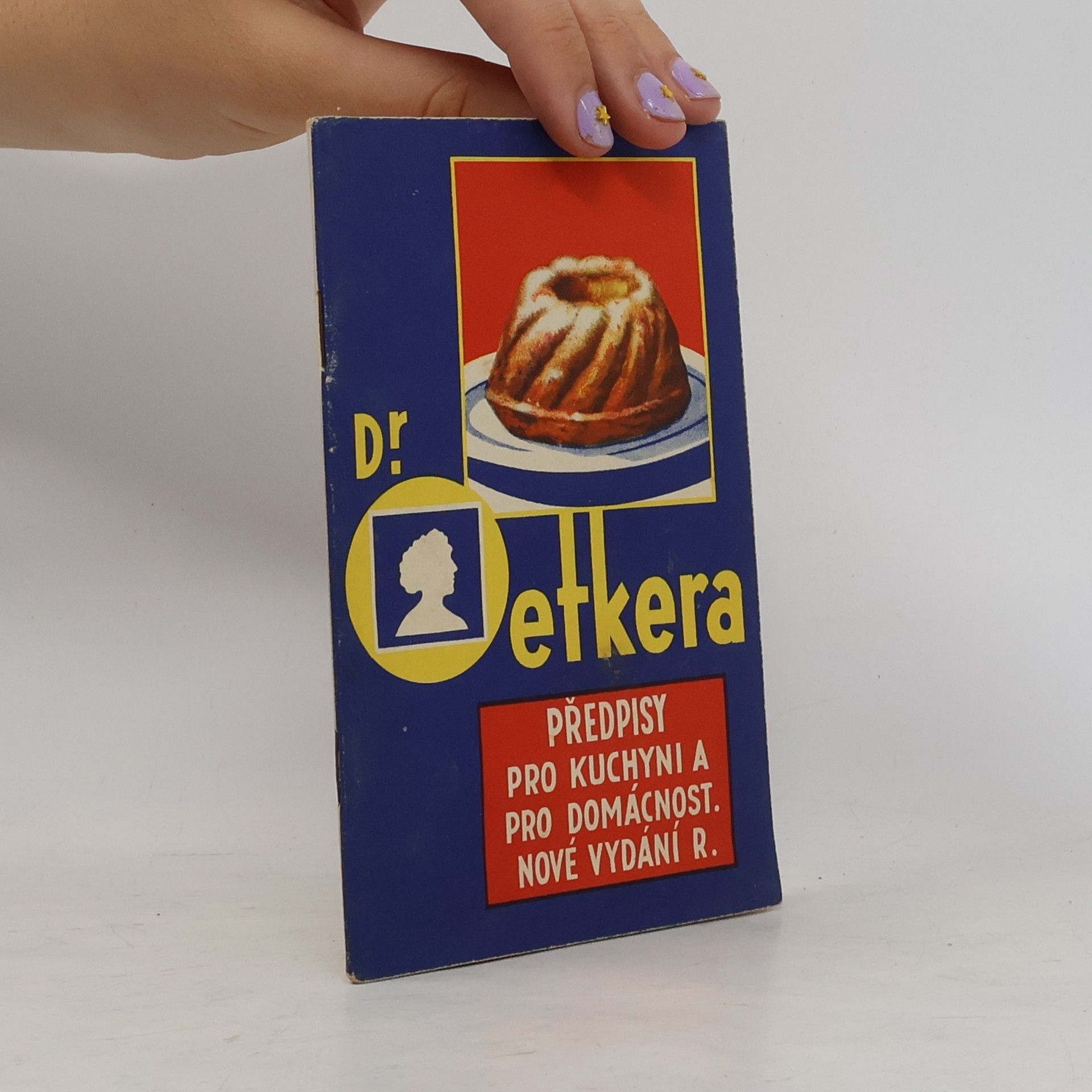 August Oetker Dr. Oetkera předpisy pro kuchyni a pro domácnost