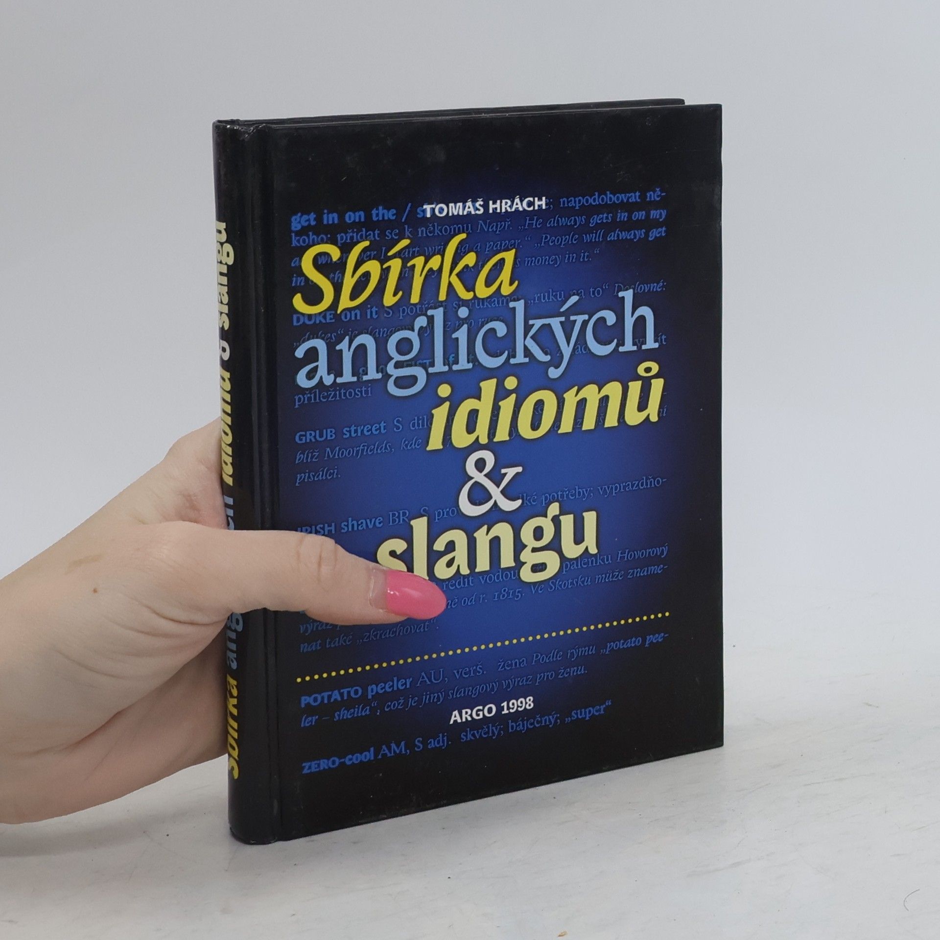 Tomáš Hrách Sbírka anglických idiomů & slangu