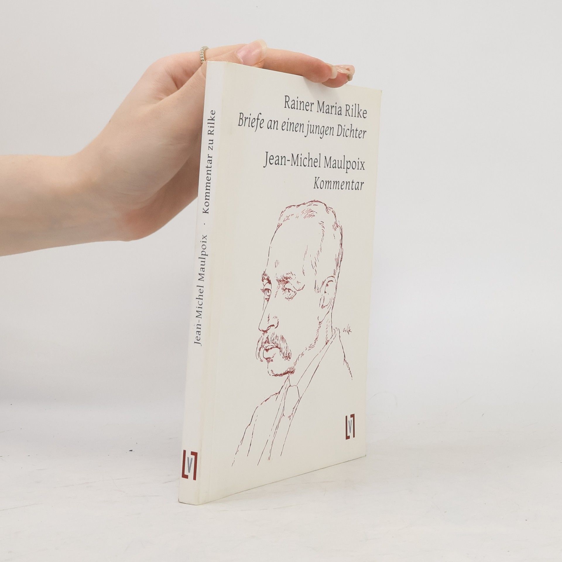 Rainer Maria Rilke Kommentar zu Briefe an einen jungen Dichter von Rainer Maria Rilke