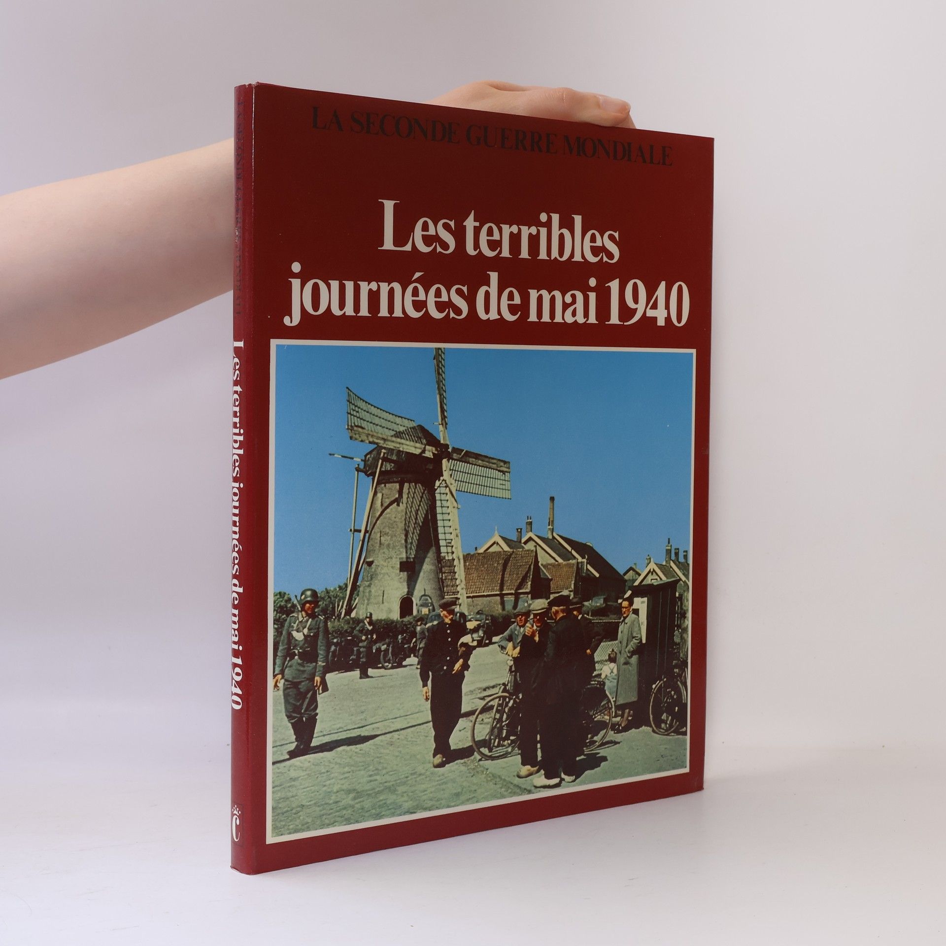 La Seconde Guerre Mondiale: Les terribles journées de mai 1940
