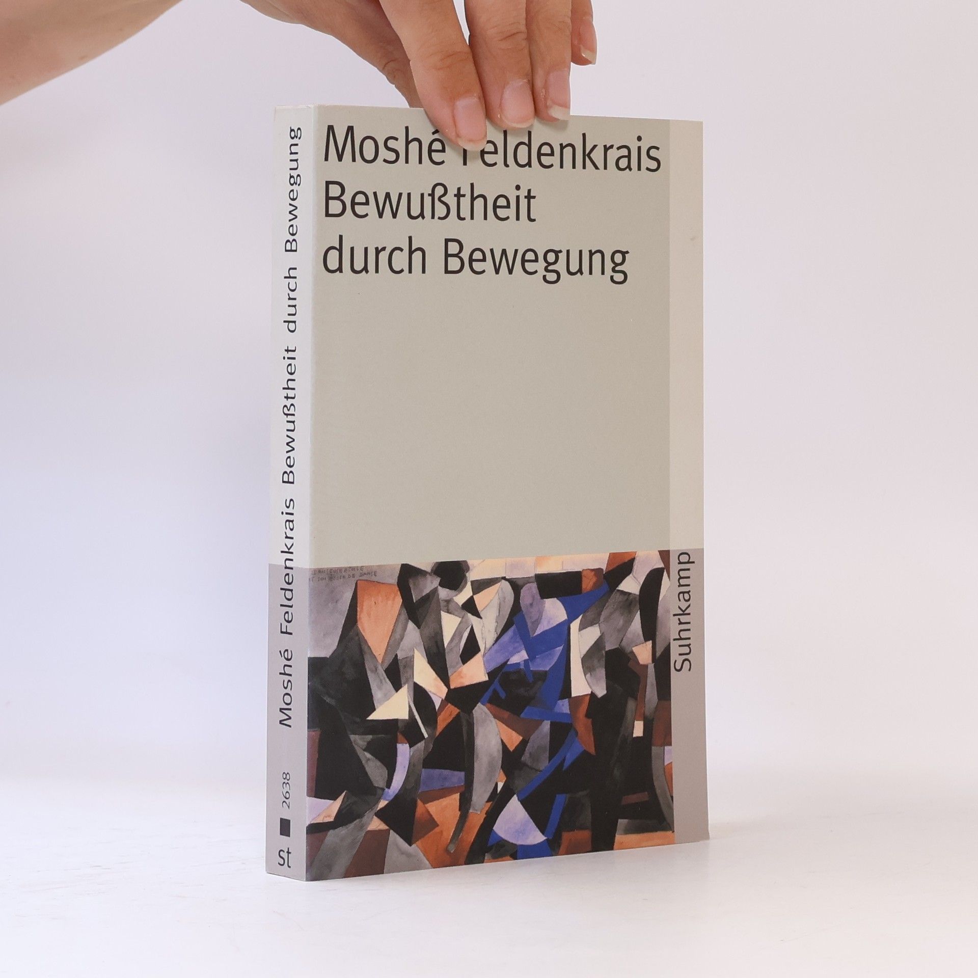 Moshé Feldenkrais Bewusstheit durch Bewegung