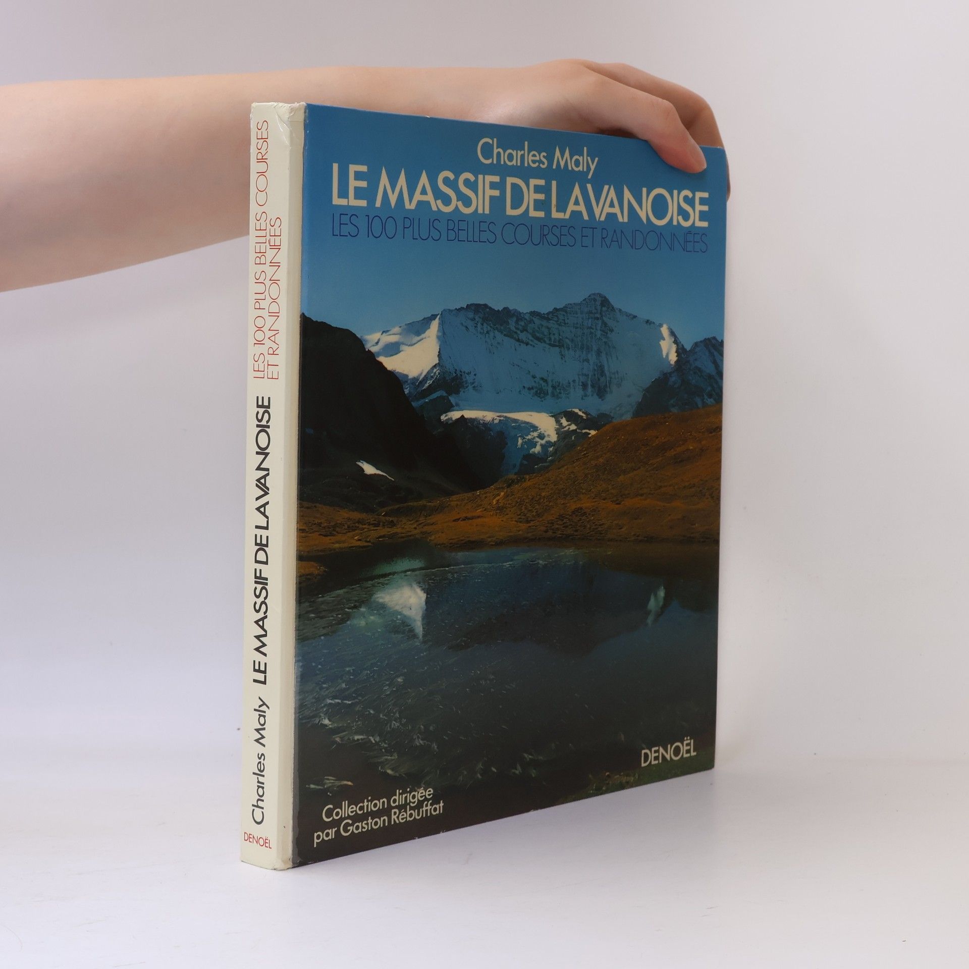 Charles Maly Le Massif de la Vanoise