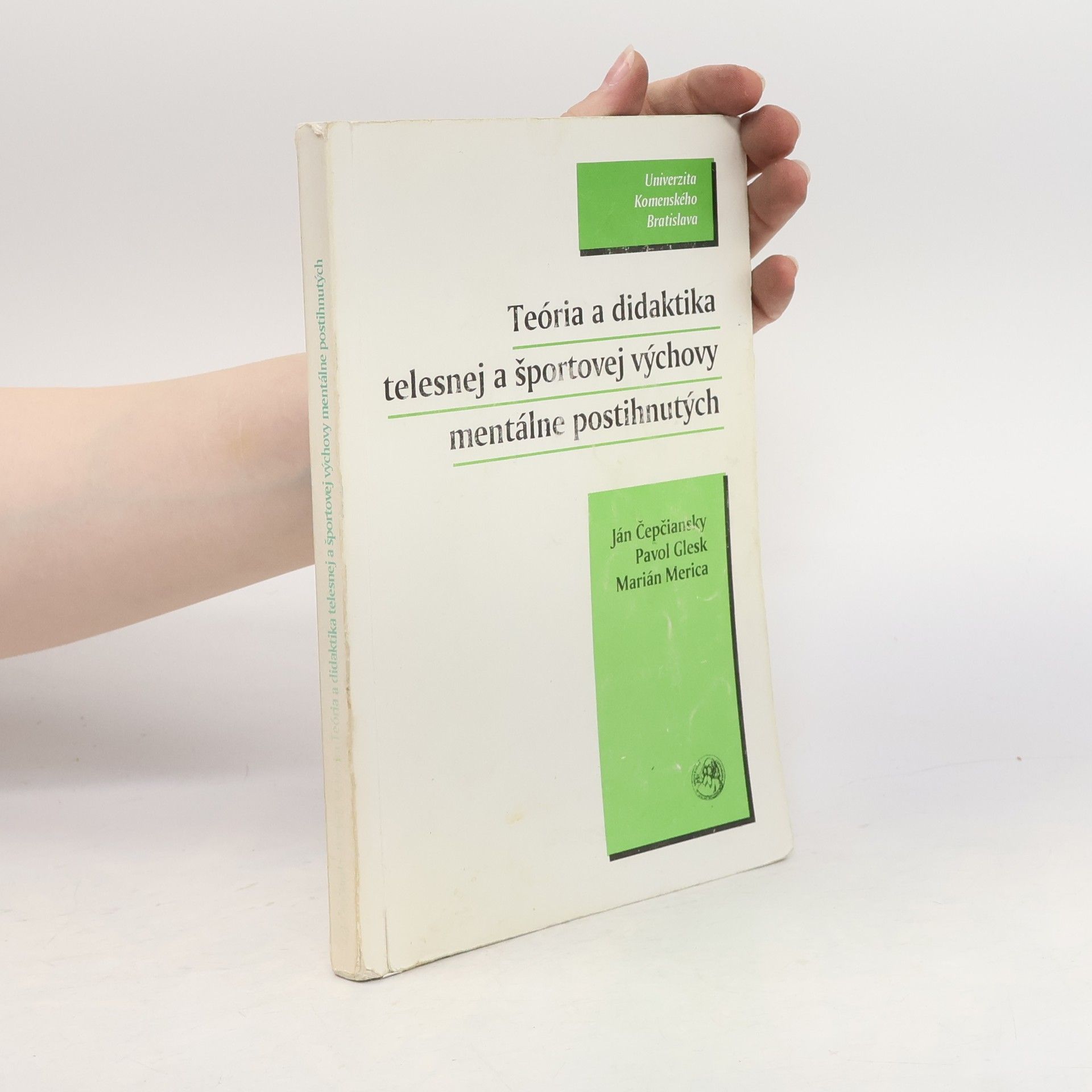 Various authors Teória a didaktika telesnej a športovej výchovy mentálne postihnutých