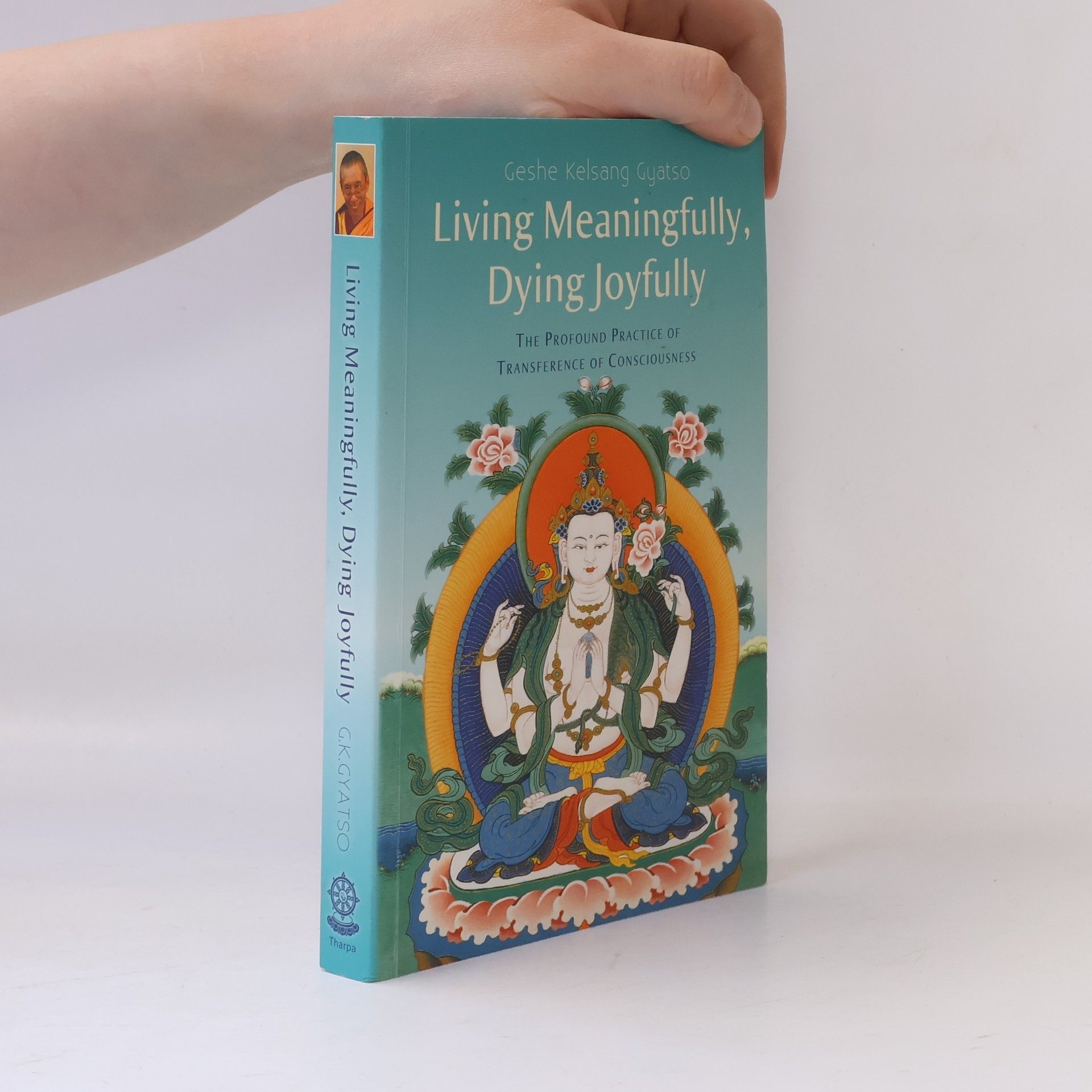 Kelsang Gyatso Living Meaningfully, Dying Joyfully