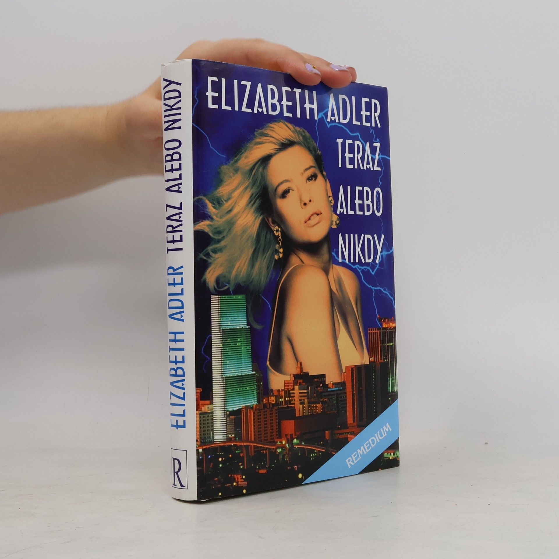 Elizabeth Adler Teraz alebo nikdy