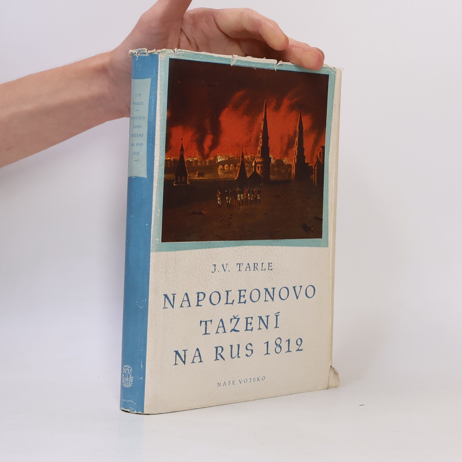 Evgenij Victorovič Tarle Napoleonovo tažení na Rus 1812