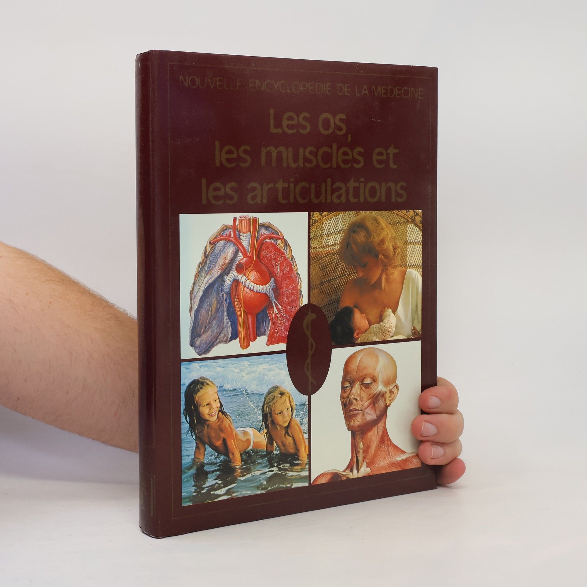 Nouvelle encyclopédie de la médecine: Les os, les muscles et les articulations