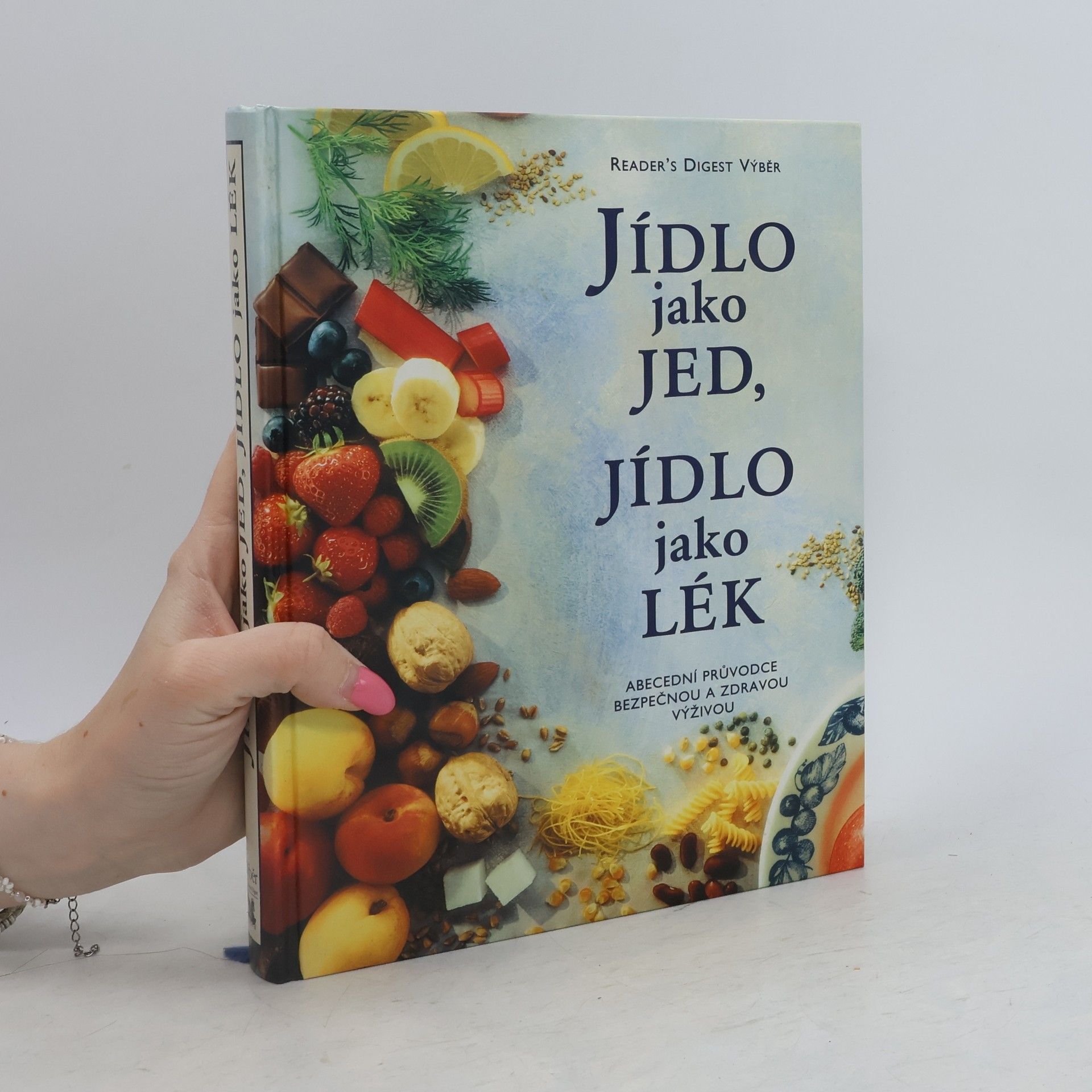 Alena Dvořáková Jídlo jako jed, jídlo jako lék