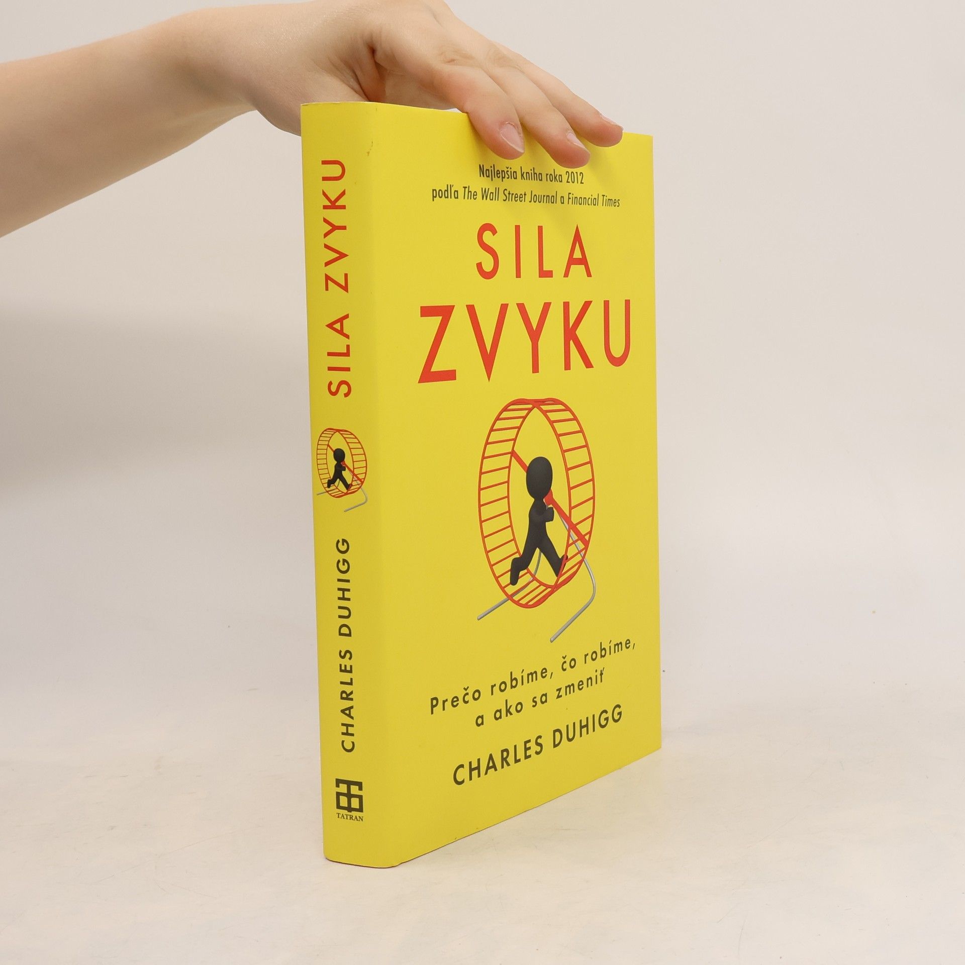 Charles Duhigg Sila zvyku – Prečo robíme, čo robíme, a ako sa zmeniť