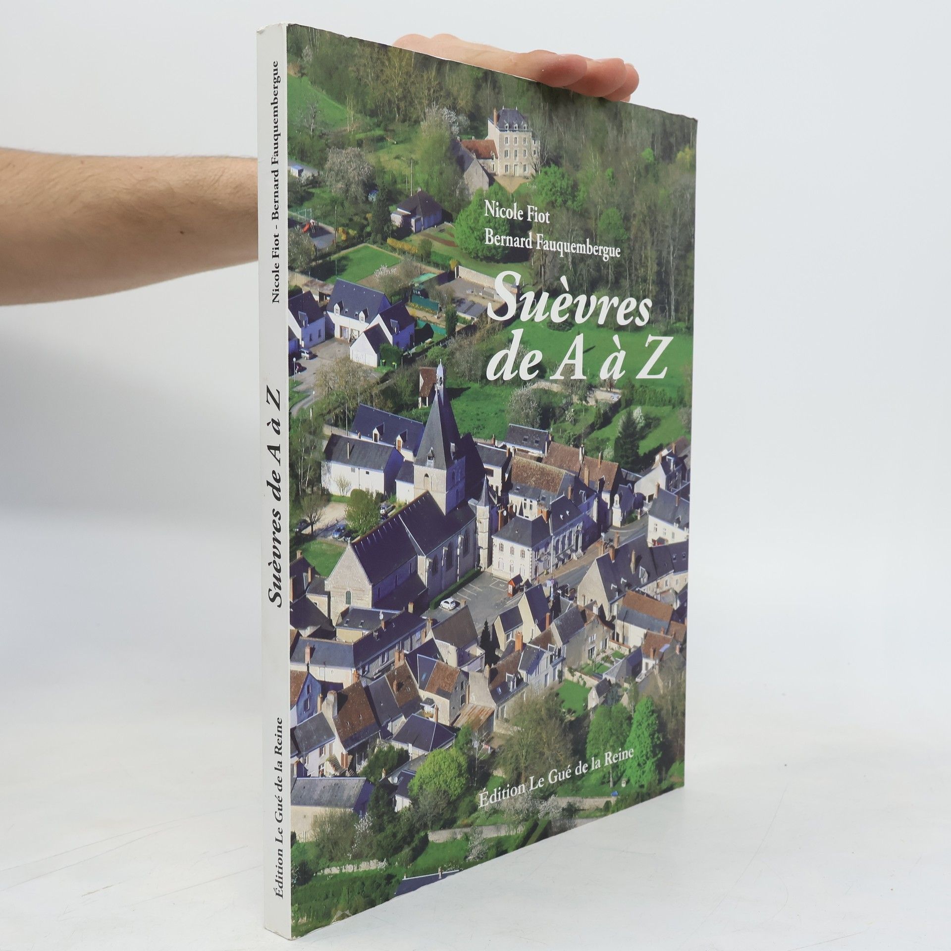 Bernard Fauquemberque Suèvres de A à Z