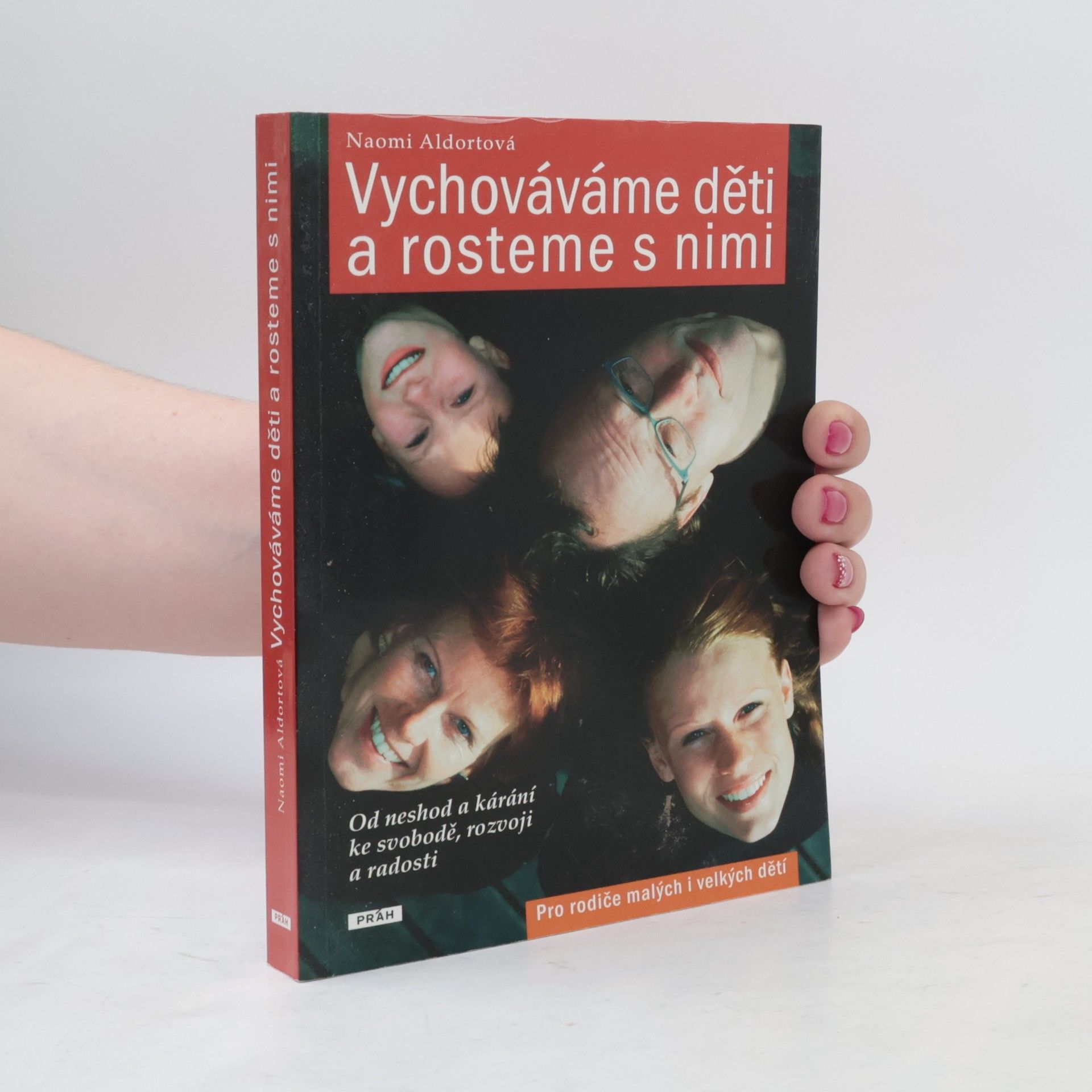 Naomi Aldort Vychováváme děti a rosteme s nimi