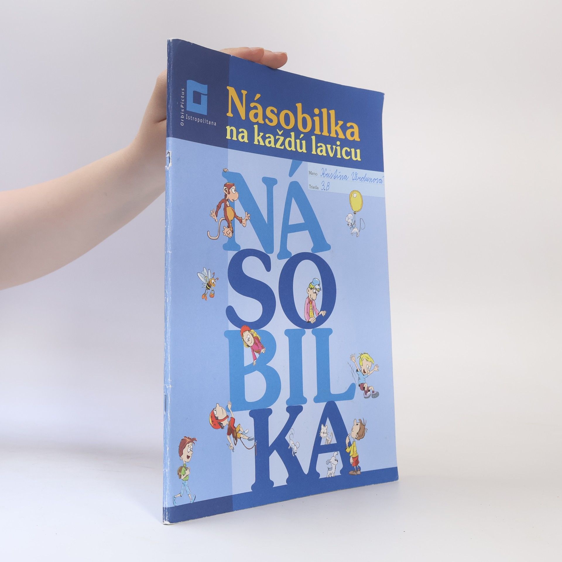 Collectif d'auteurs Násobilka na každú lavicu