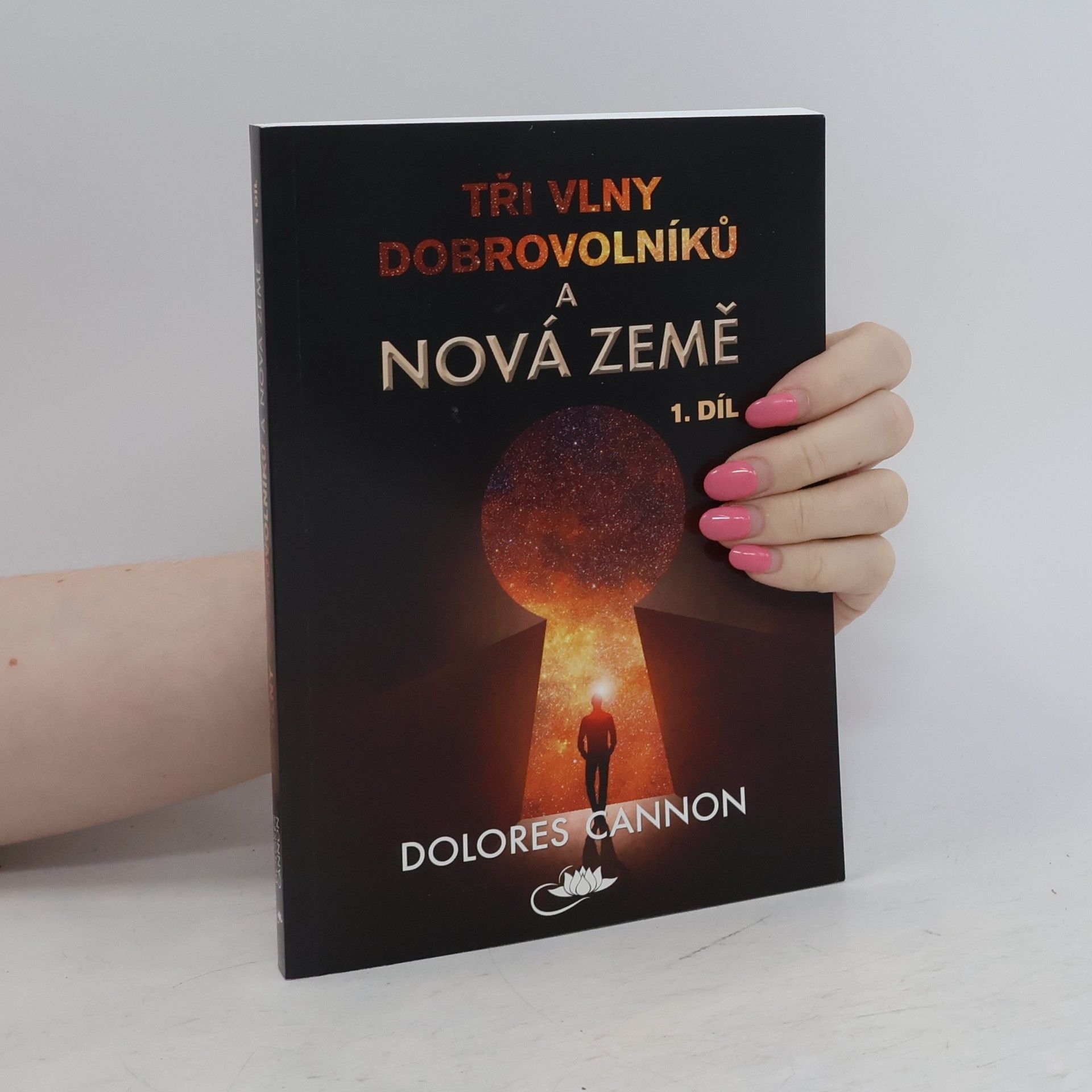 Dolores Cannon Tři vlny dobrovolníků a Nová Země
