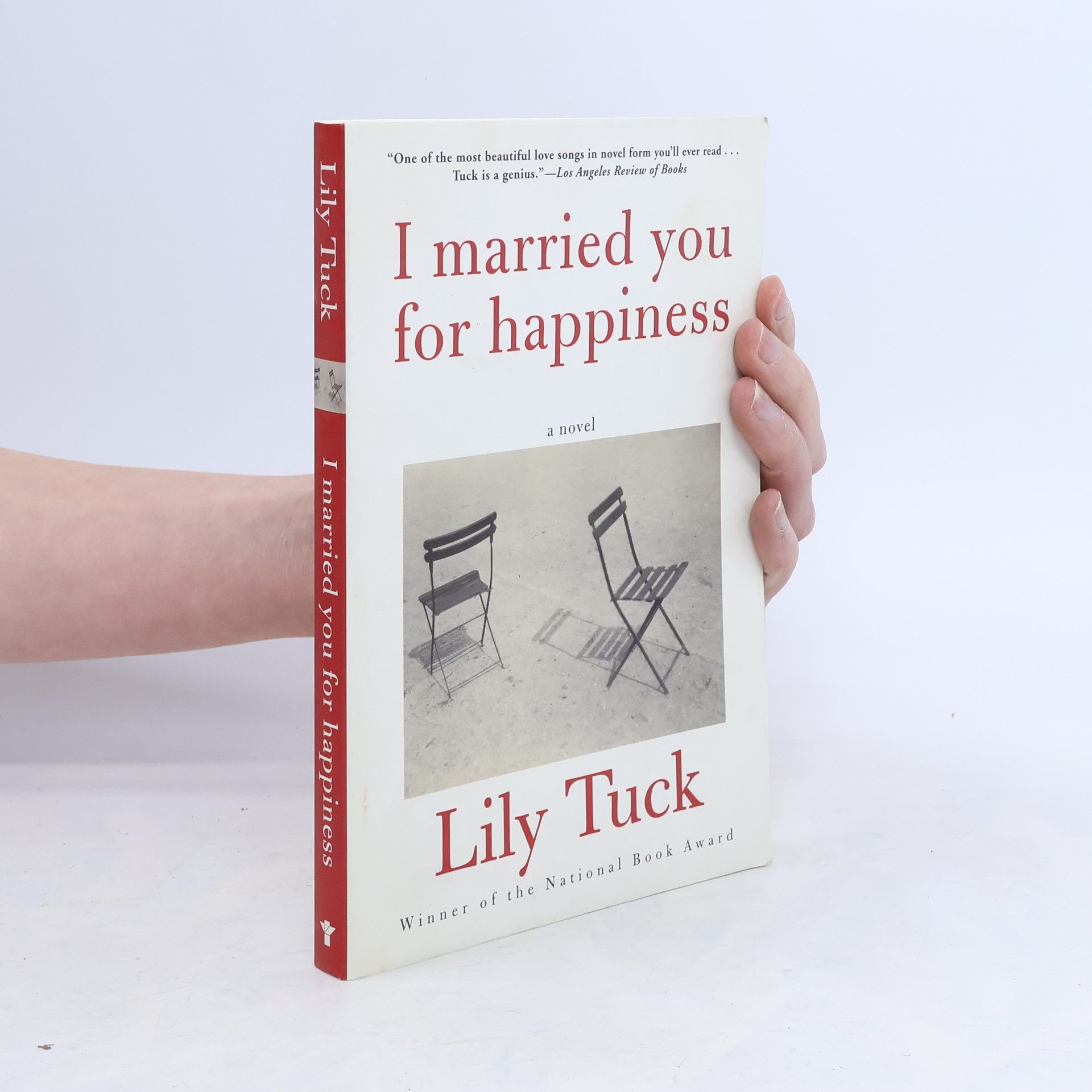Lily Tuck I Married You for Happiness