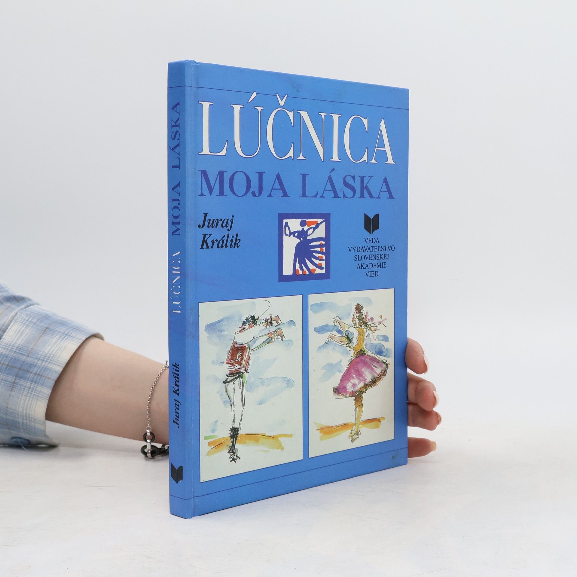 Juraj Králík Lúčnica moja láska