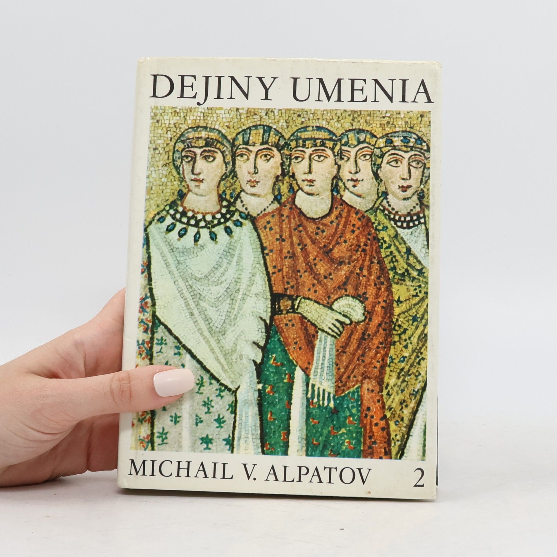 Michail Vladimirovič Alpatov Dejiny umenia 2