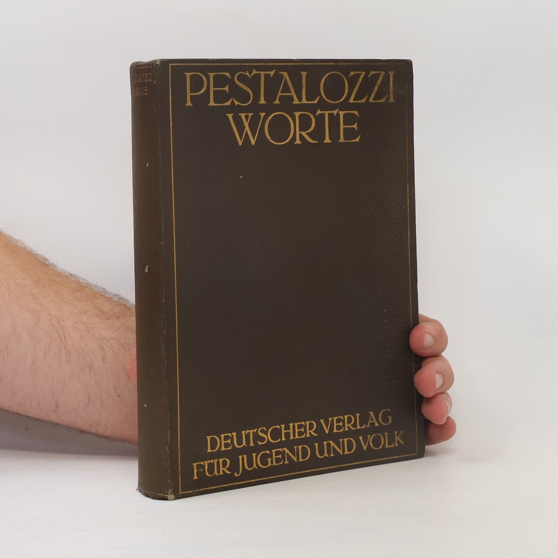 Johann Heinrich Pestalozzi Pestalozzi-Worte. Lebensweisheit eines Menschenfreundes