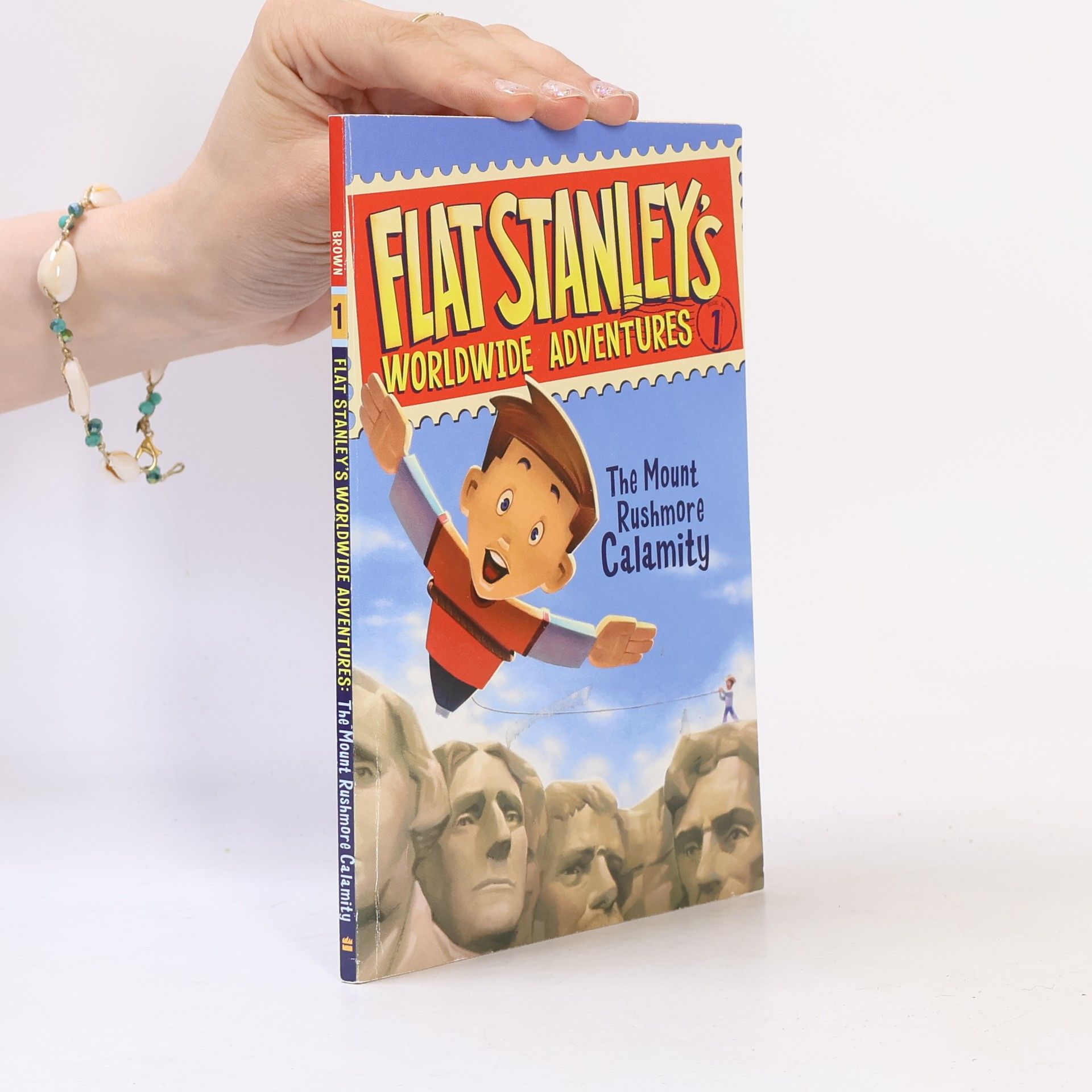 Flat Stanley's Worldwide Adventures #1: The Mount Rushmore Calamity