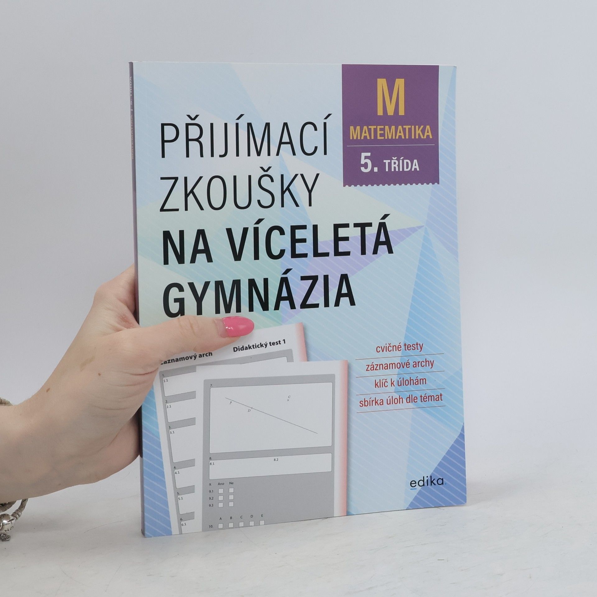 Stanislav Sedláček Přijímací zkoušky na víceletá gymnázia. Matematika 5. třída