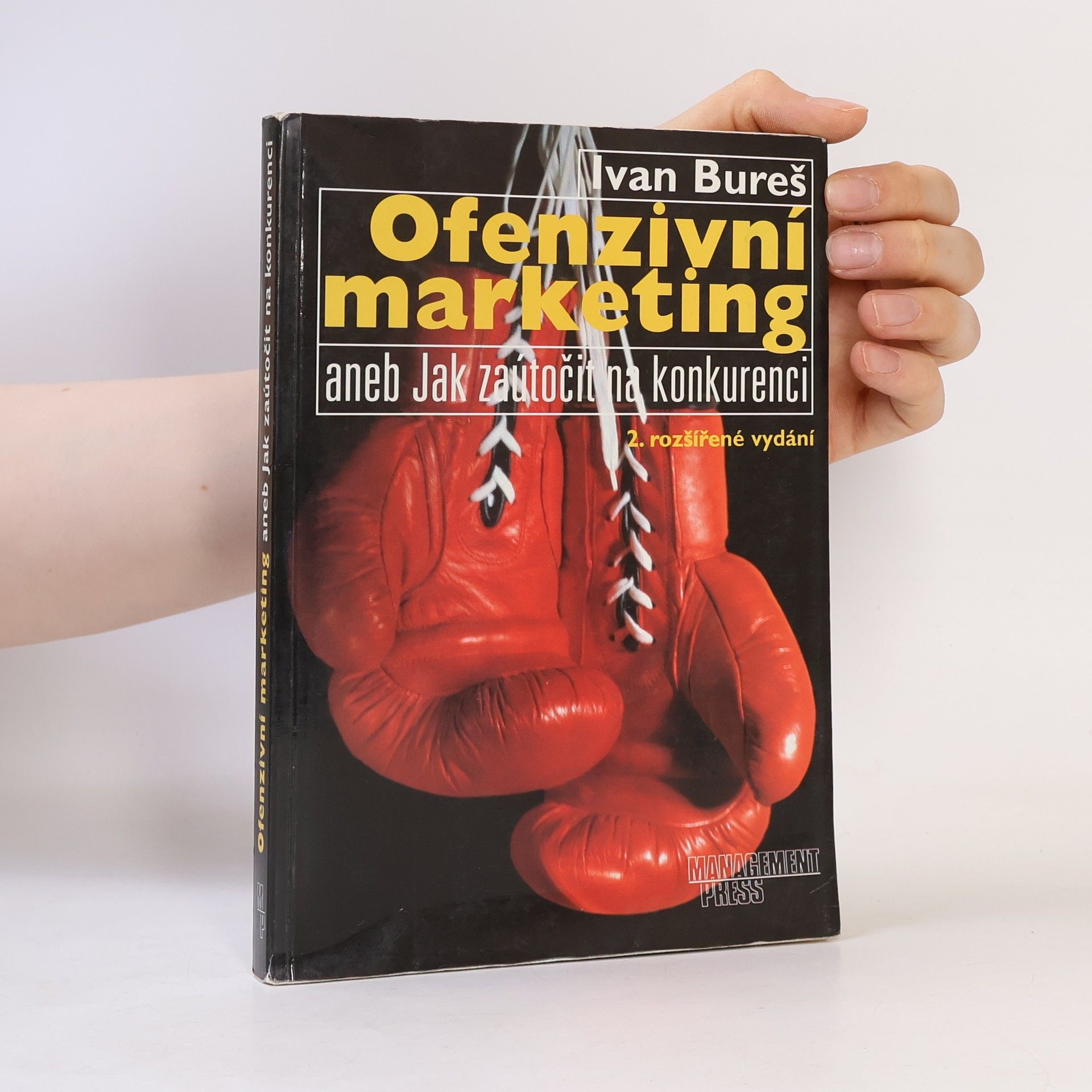 Ivan Bureš Ofenzivní marketing aneb Jak zaútočit na konkurenci