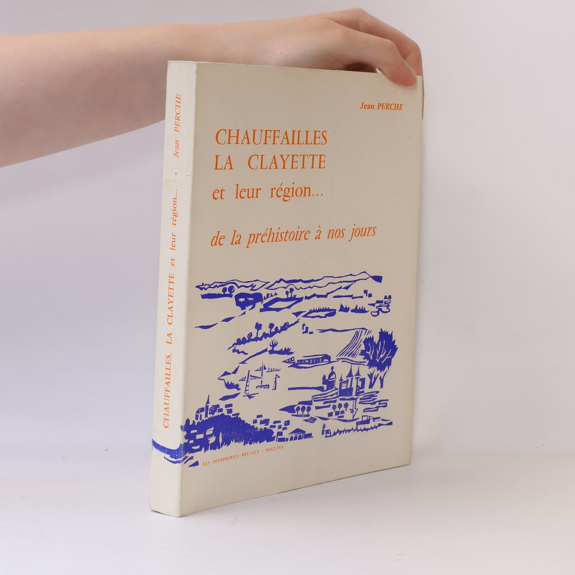 Jean Perche Chauffailles, La Clayette et leur région