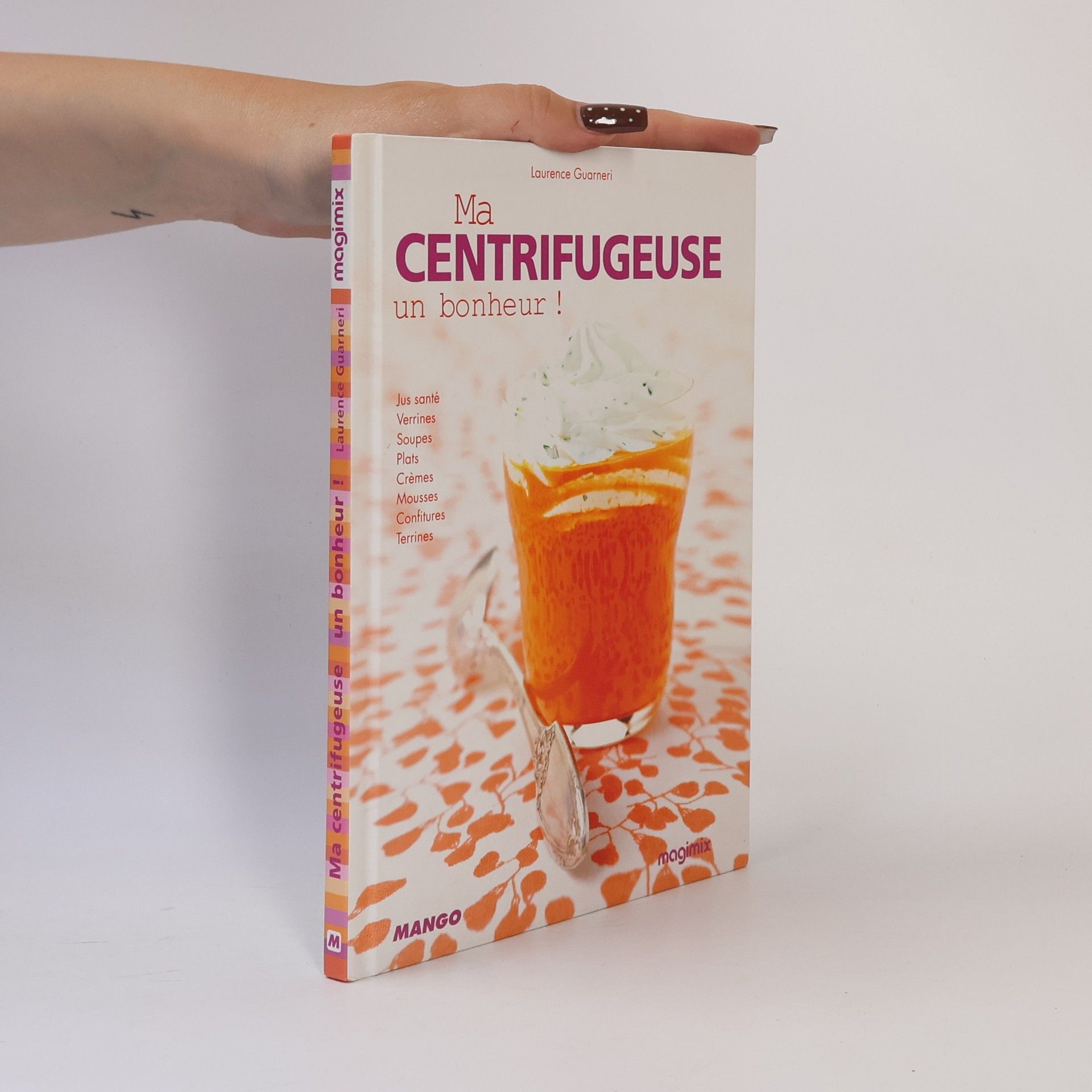 Laurence Guarneri Ma centrifugeuse, un bonheur !