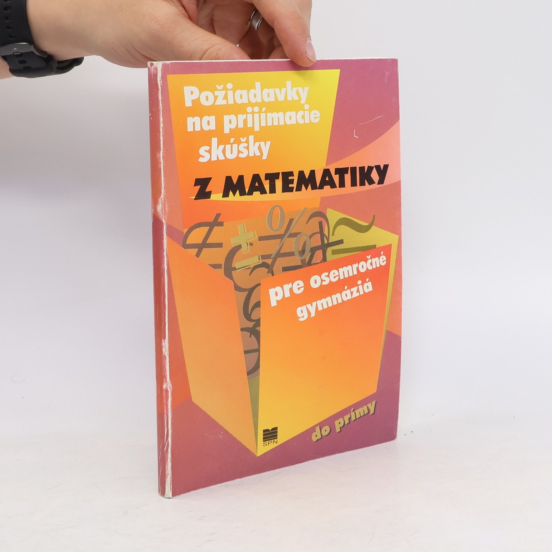 Marián Hanula Požiadavky na prijímacie skúšky z matematiky pre osemročné gymnáziá do prímy