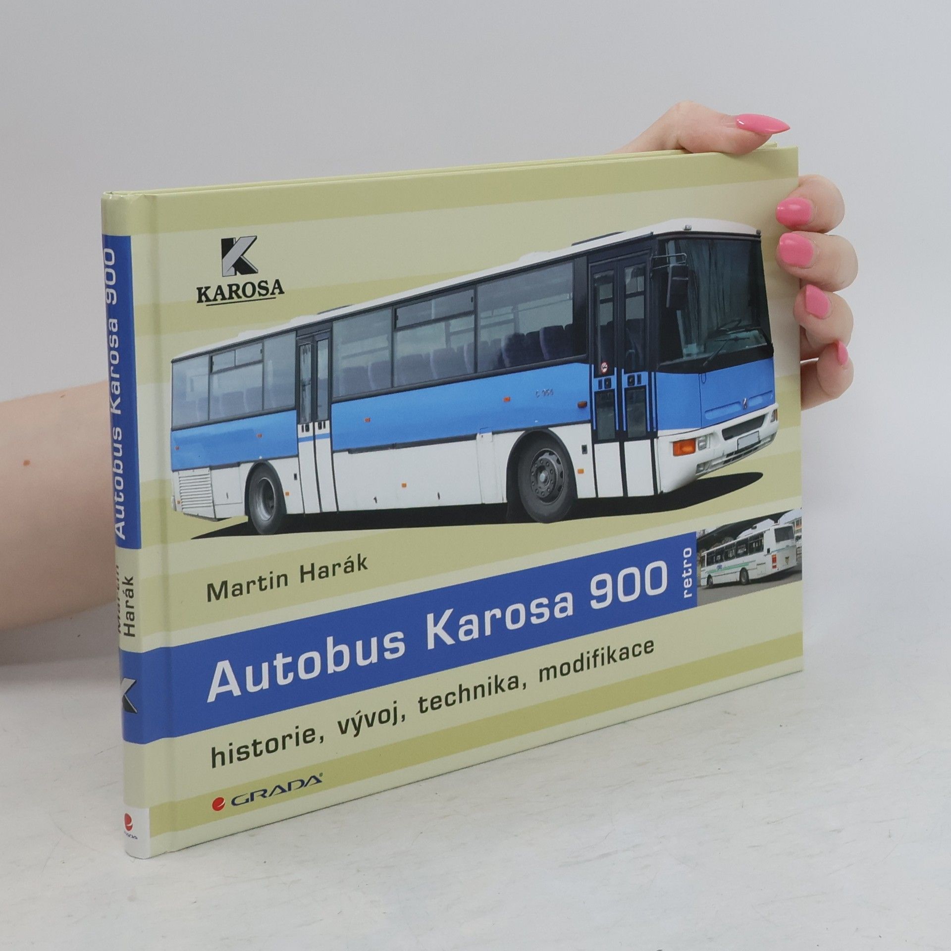 Martin Harák Autobus Karosa 900 : historie, vývoj, technika, modifikace