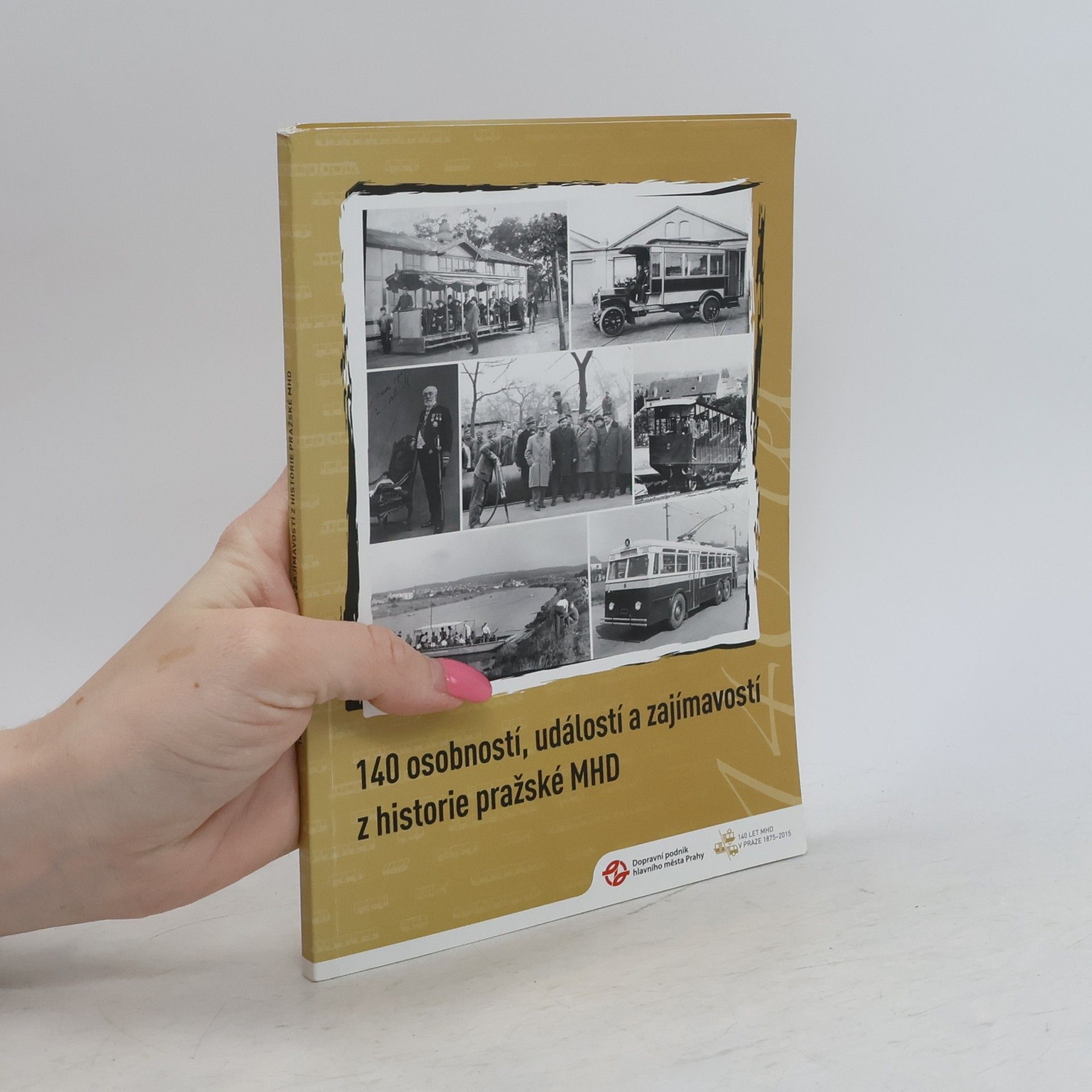 Robert Mara 140 osobností, událostí a zajímavostí z historie pražské MHD