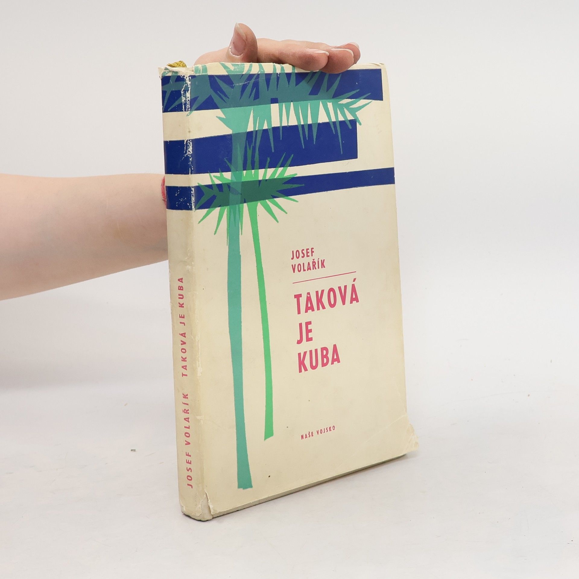 Josef Volařík Taková je Kuba