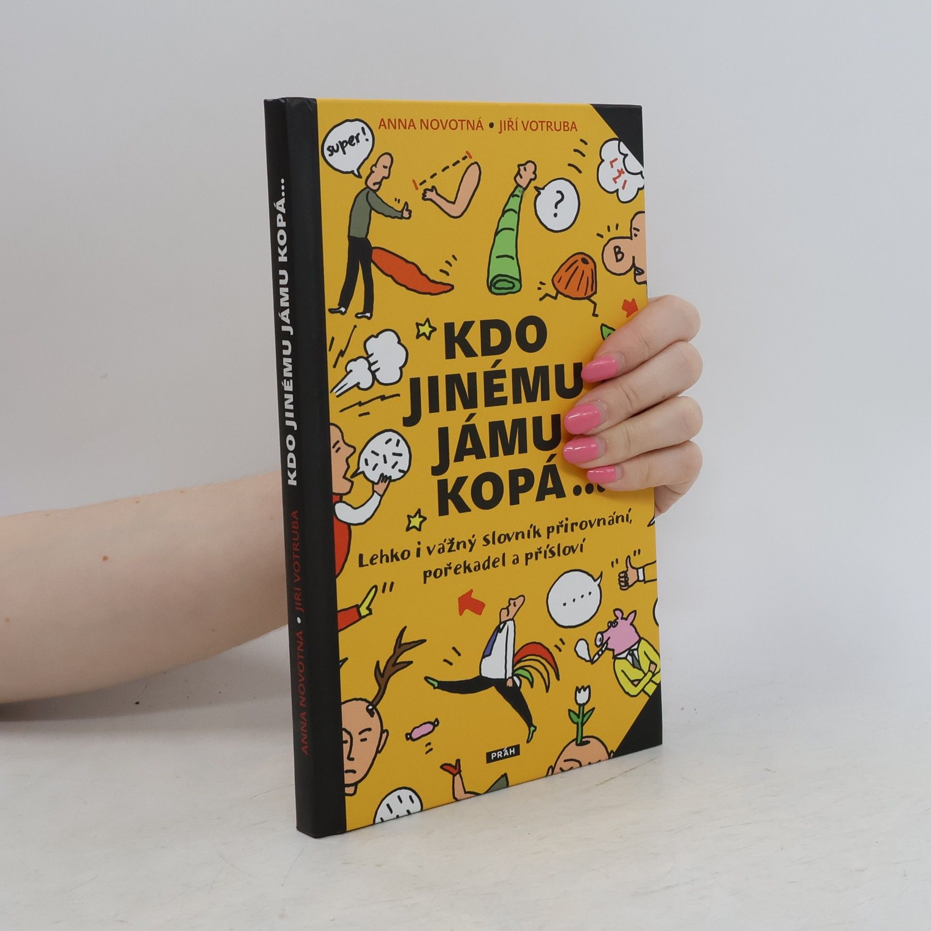 Anna Novotná Kdo jinému jámu kopá